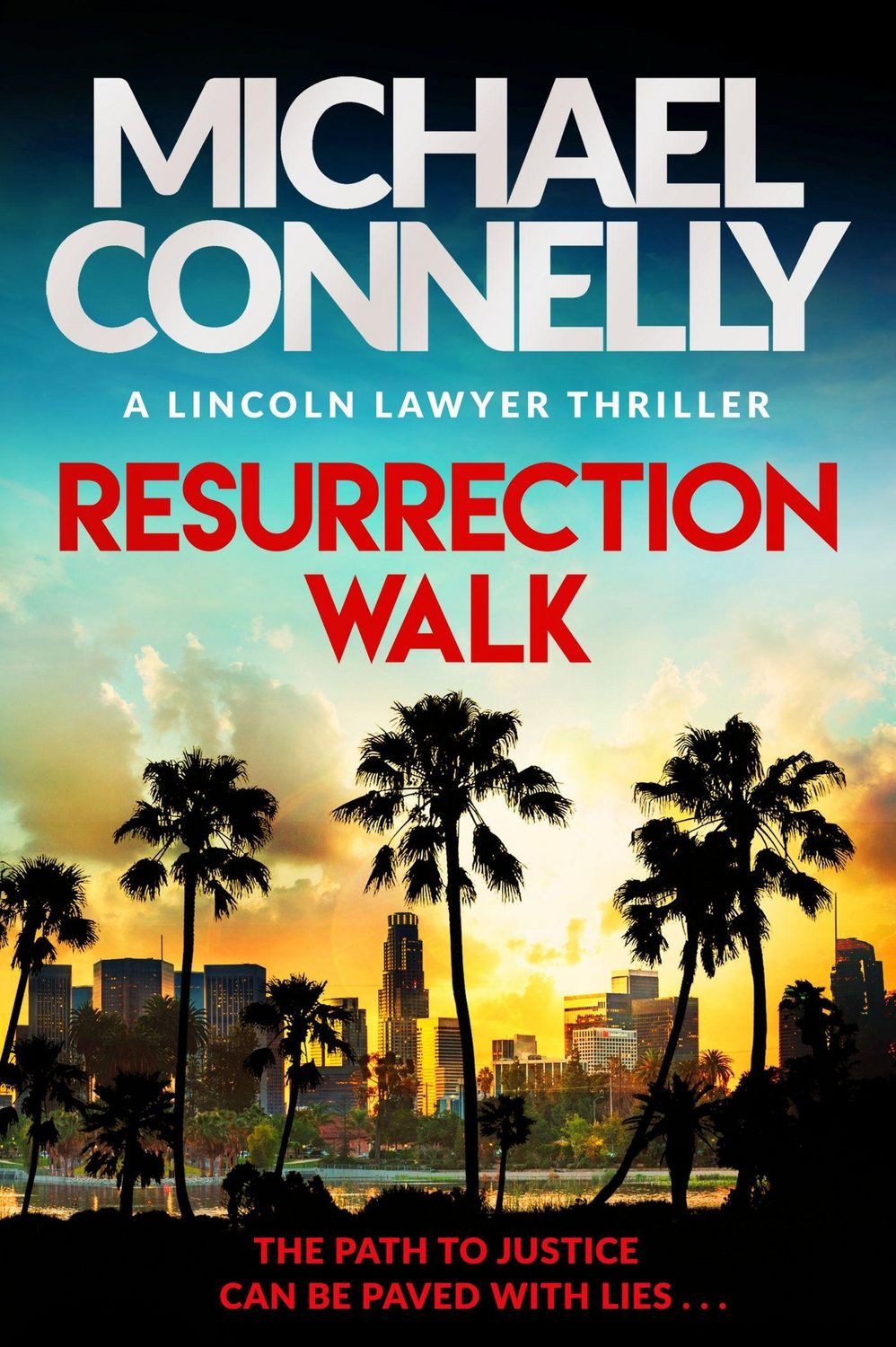 Belletristik Resurrection Walk The blockbuster bestselling Lincoln Lawyer thriller Michael Connelly