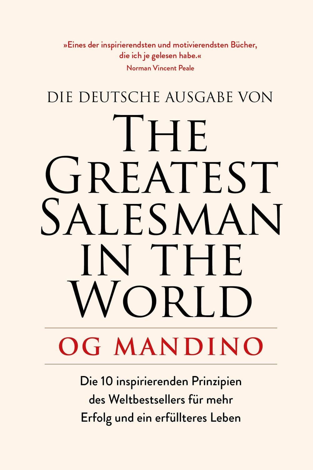 Ratgeber The Greatest Salesman in the World Die 10 inspirierenden Prinzipien de Og Mandino