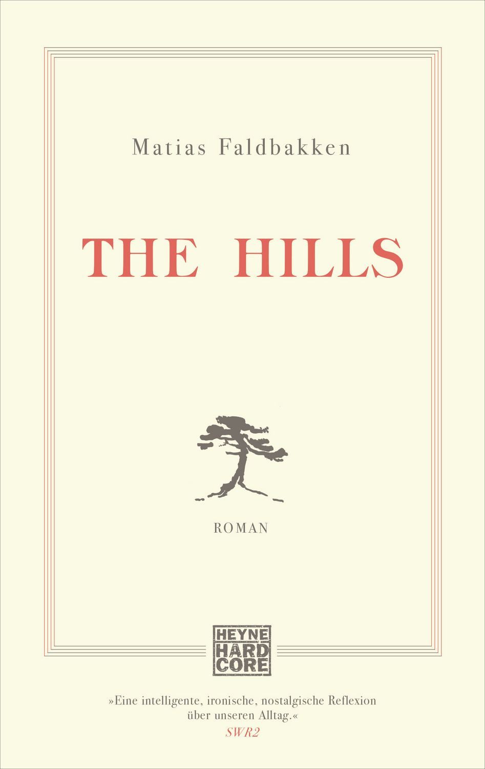 The Hills / Matias Faldbakken, Roman