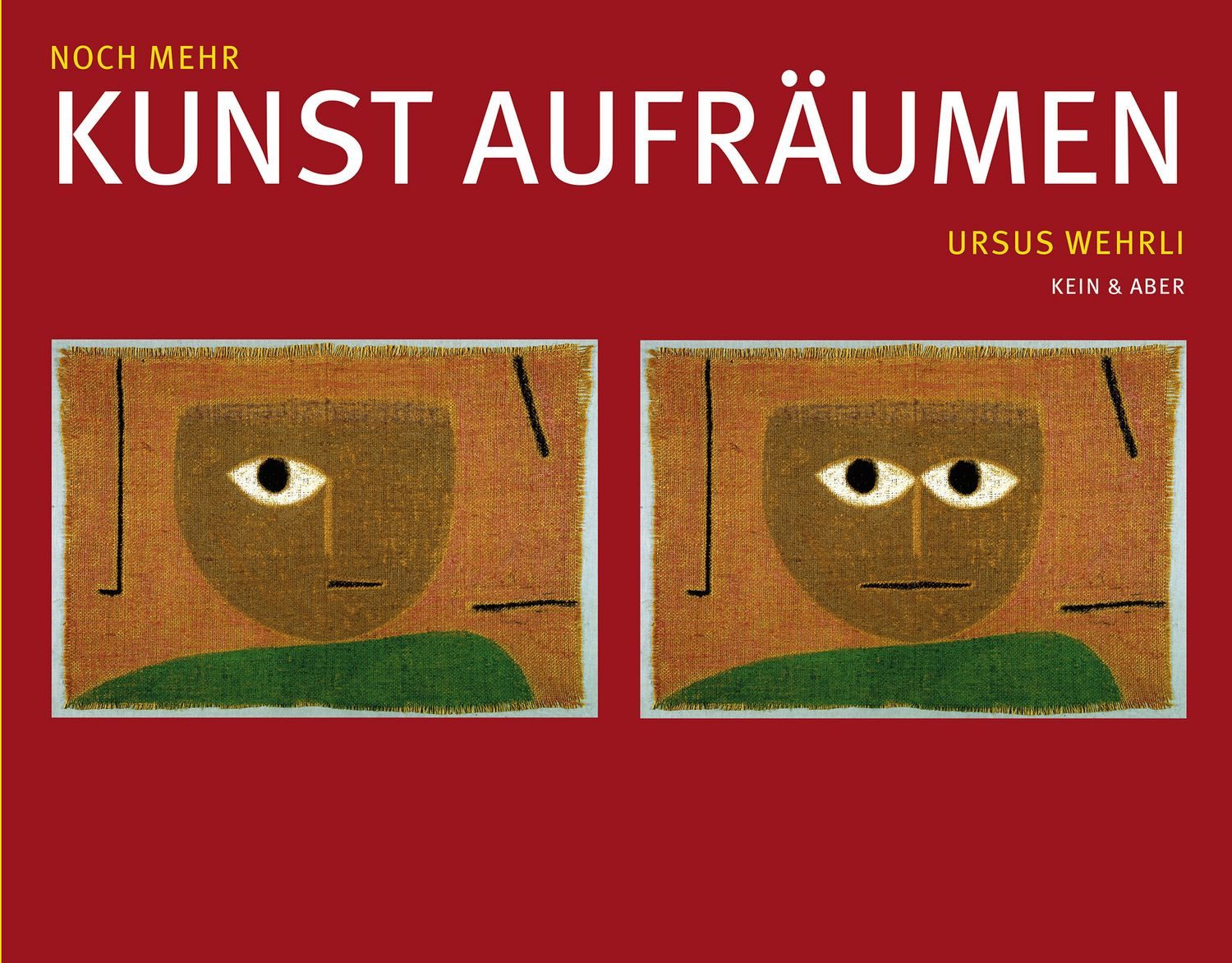 Noch mehr Kunst aufräumen / Ursus Wehrli