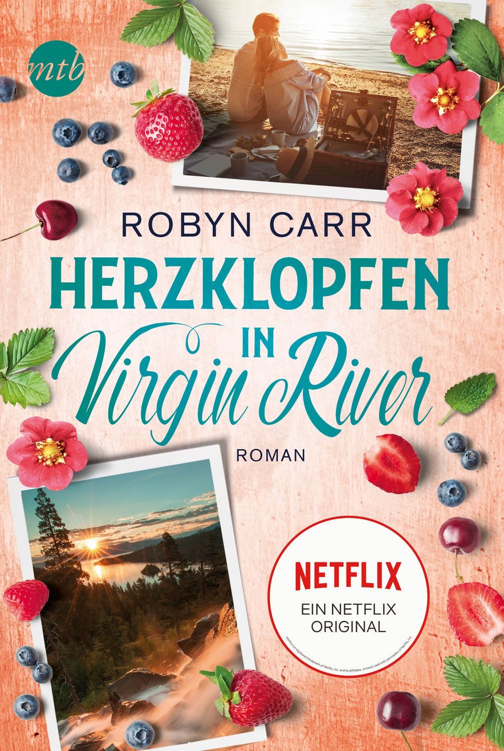 Belletristik Herzklopfen in Virgin River Die Buchvorlage zu Netflix langlebigster S Robyn Carr
