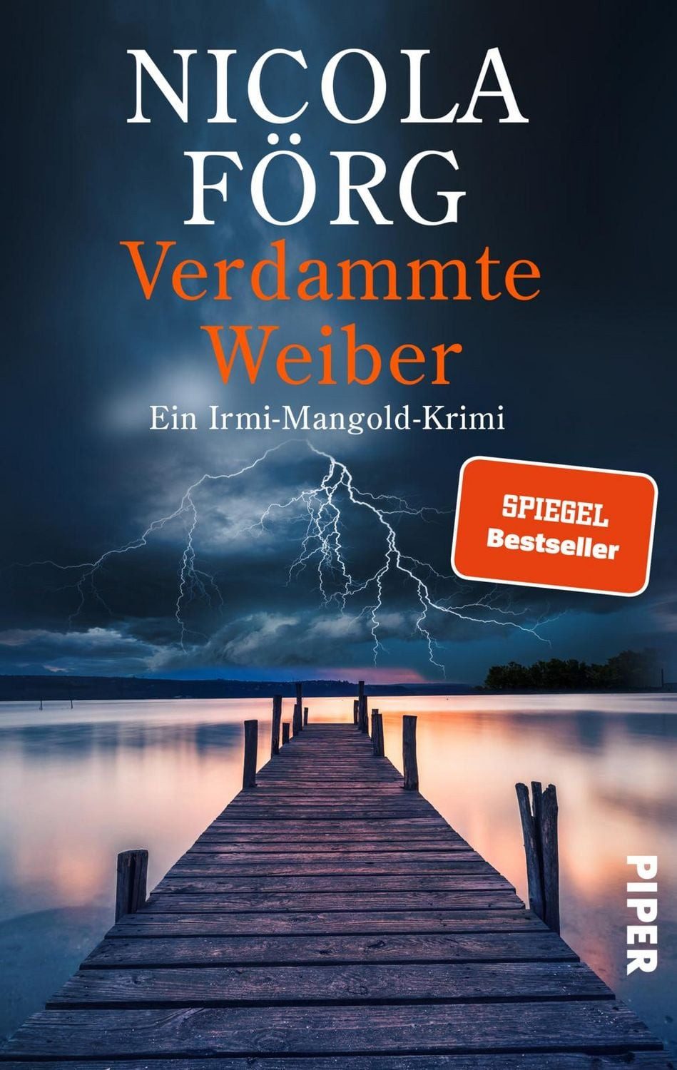 Verdammte Weiber / Nicola Förg