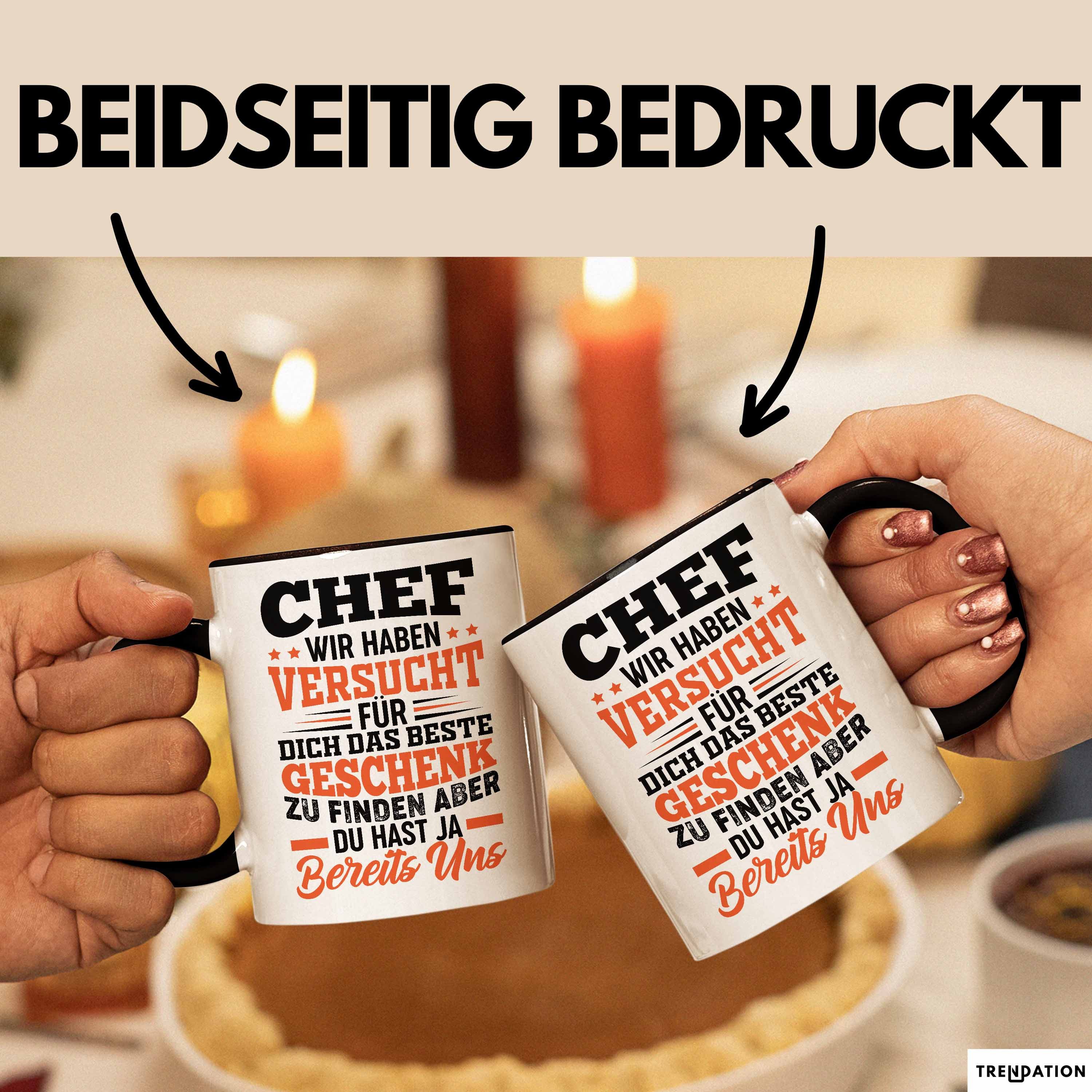 Trendation Tasse Chef Geschenk Tasse Wir Haben Versucht Das Beste Geschenk Für Dich Zu