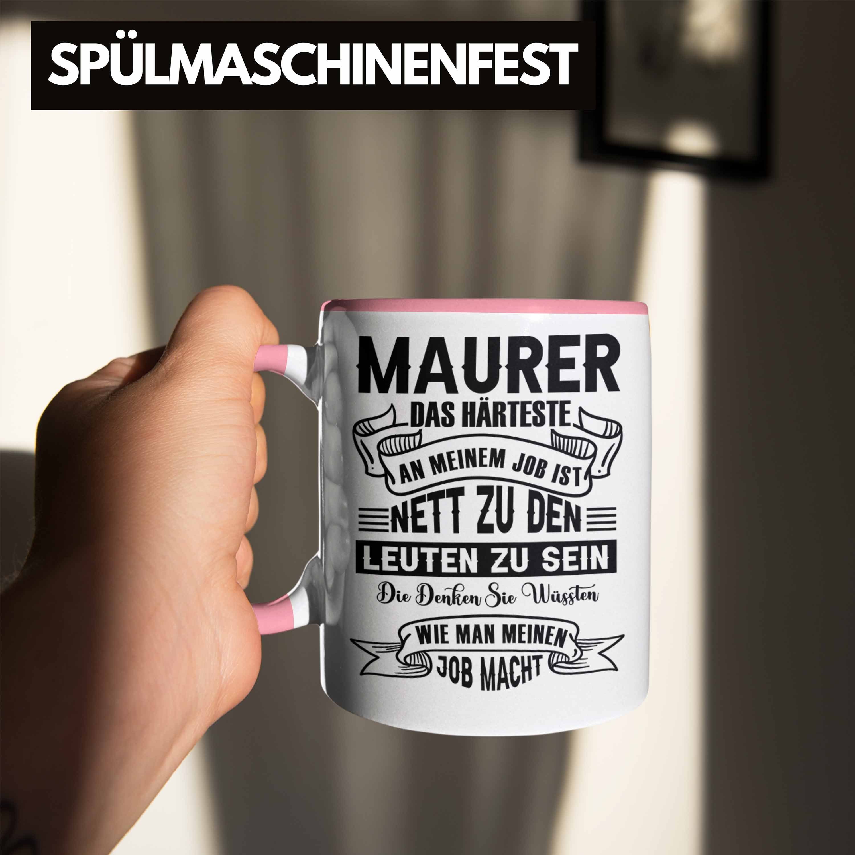 Rosa Beruf Geschenk Lustige Maurer für Geschenkidee Spruch Tasse Tasse Maurer Trendation