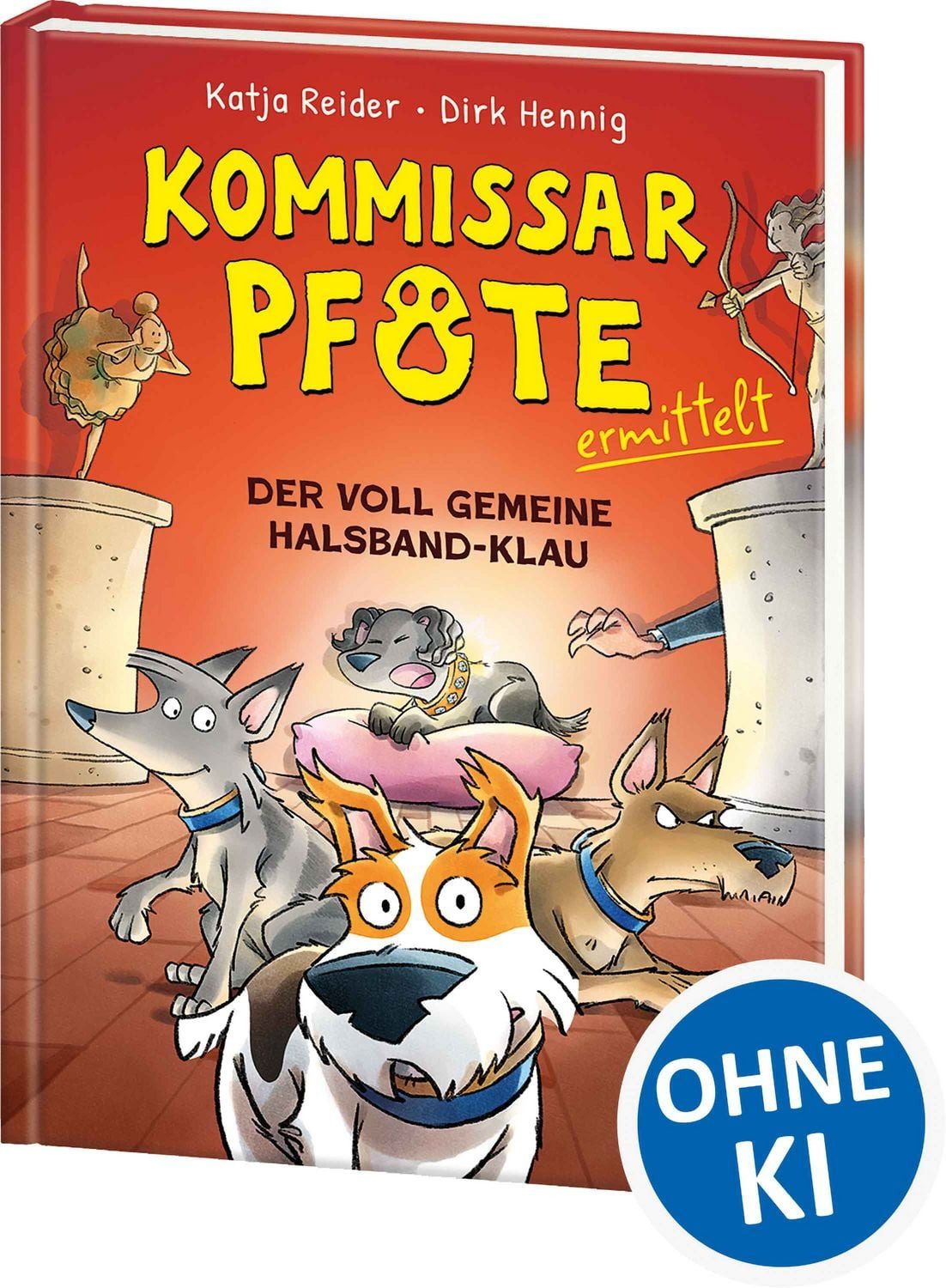 Kommissar Pfote ermittelt (Band 2) - Der voll gemeine Halsband-Klau / Katja Reider, Ein neuer Fall für die Schnüffler mit Schnauze - Humorvolle Detektivgeschichte mit spannenden Kriminalfällen für Kinder ab 7 Jahren