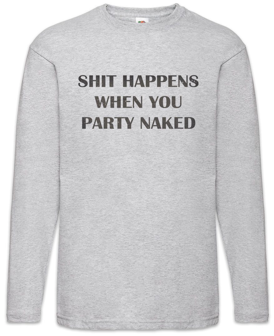 Langarmshirt Shit Happens When You Party Naked Langarm T-Shirt X-Mas Bad