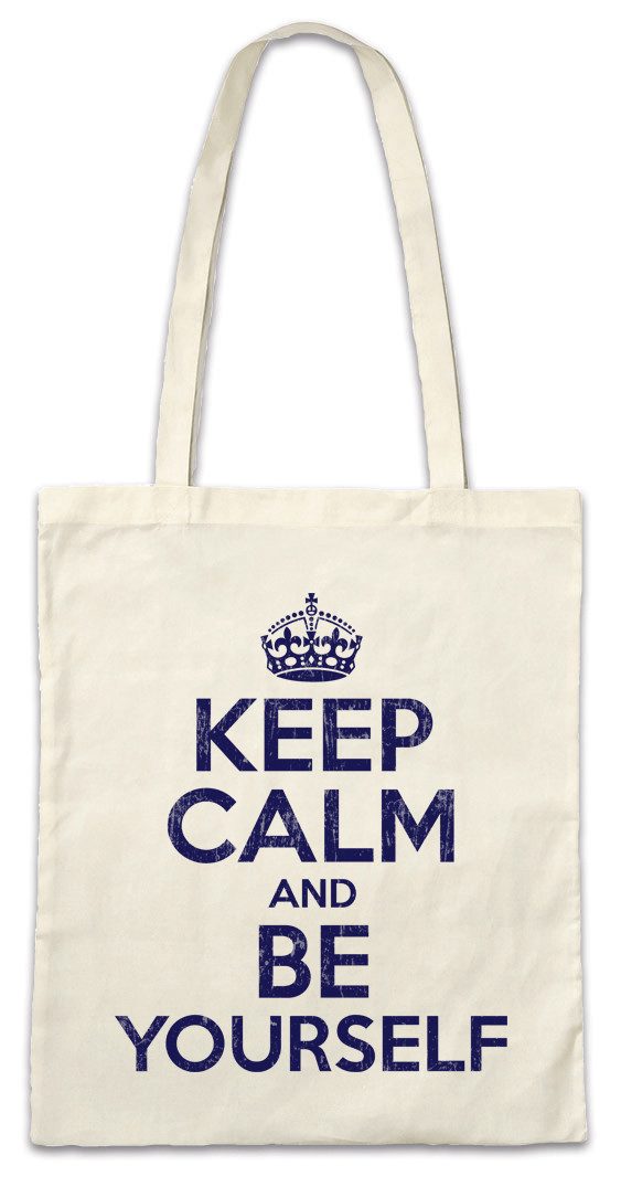 Beuteltasche Keep Calm And Be Yourself Stofftasche Individualist Indie Original