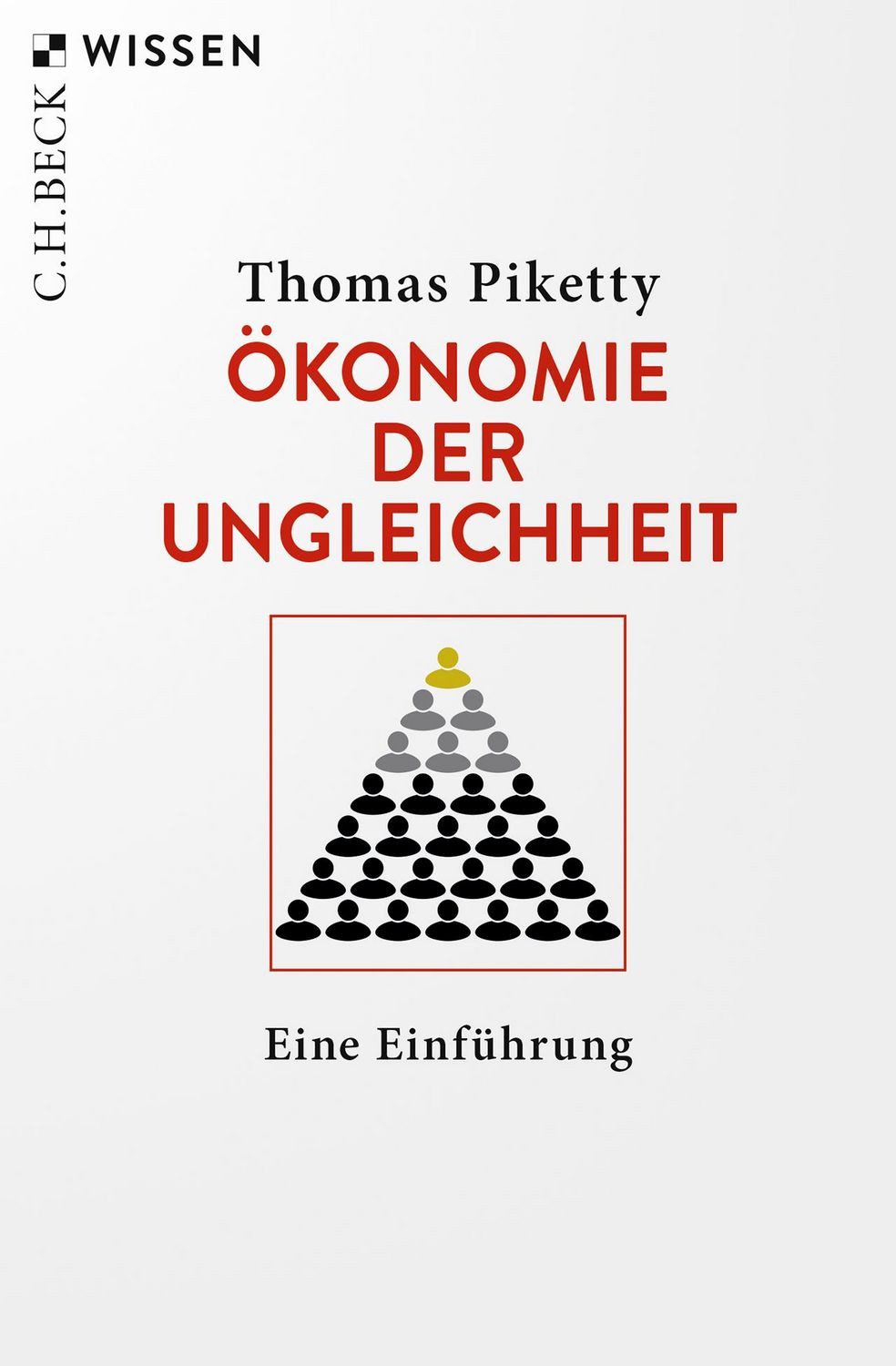 Ökonomie der Ungleichheit Eine Einführung / Thomas Piketty