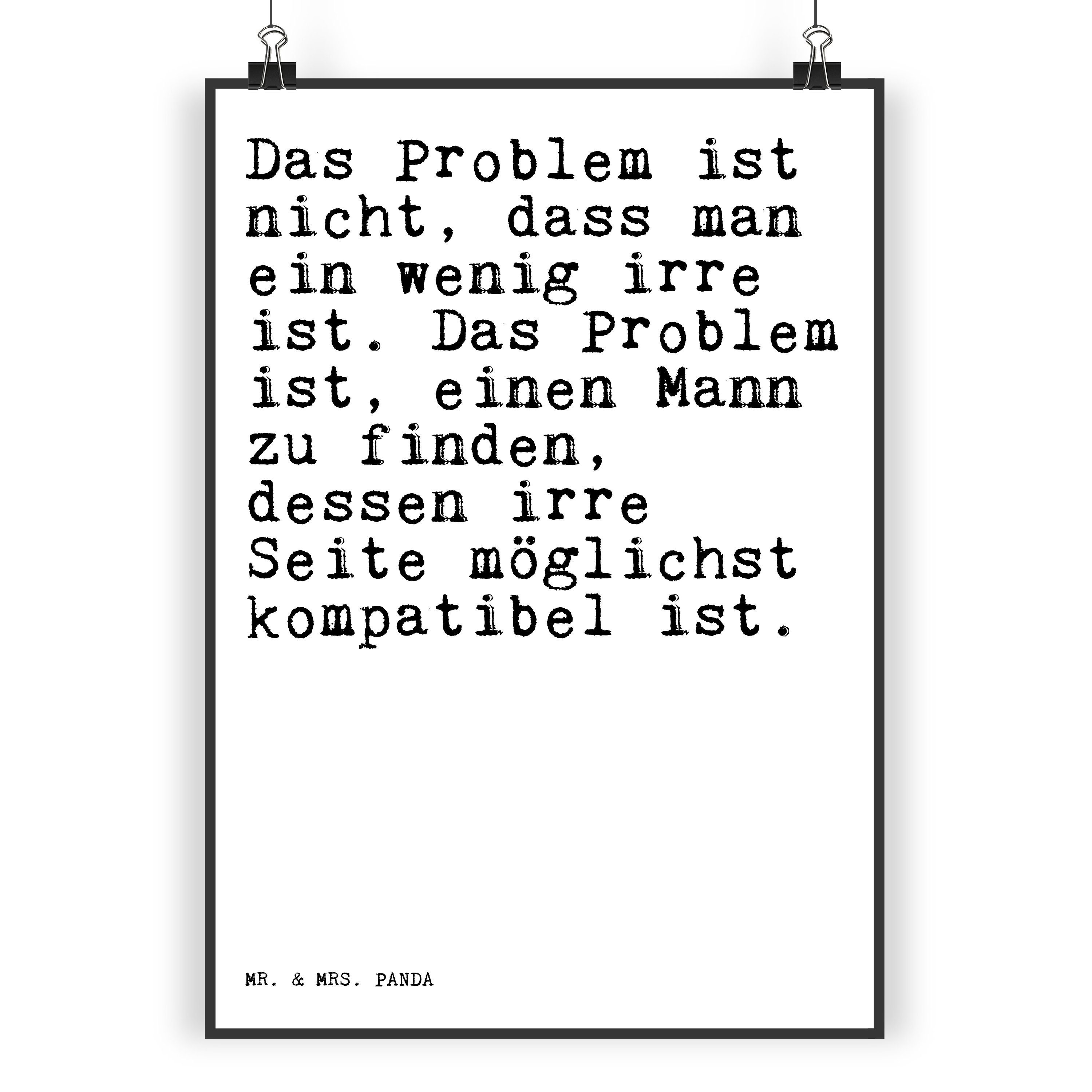 Mr. & Mrs. Panda Poster »Das Problem ist nicht,... Weiß Geschenk
