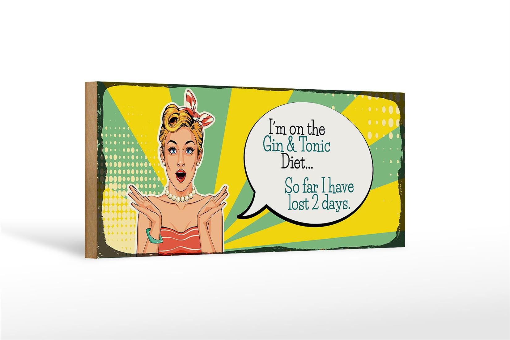 Holzbild Spruch I´m on the Gin & Tonic Diet 27x10cm