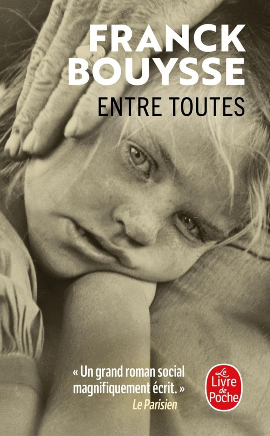 Entre toutes / Franck Bouysse