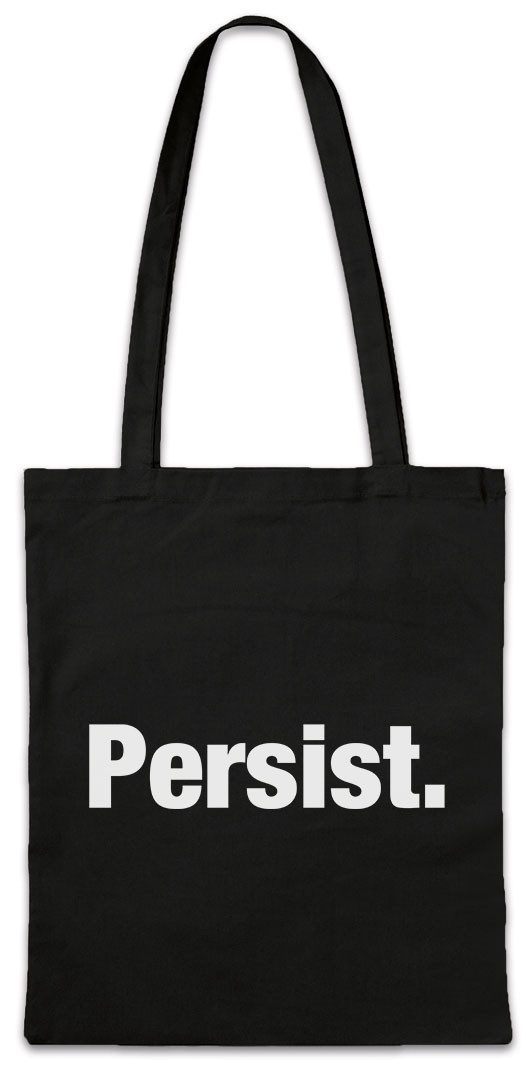 Urban Backwoods Beuteltasche Persist Stofftasche Widerstand Bestand Stand Upright Slogan Spruch (1-tlg), Motto Fun Spaß Comedy