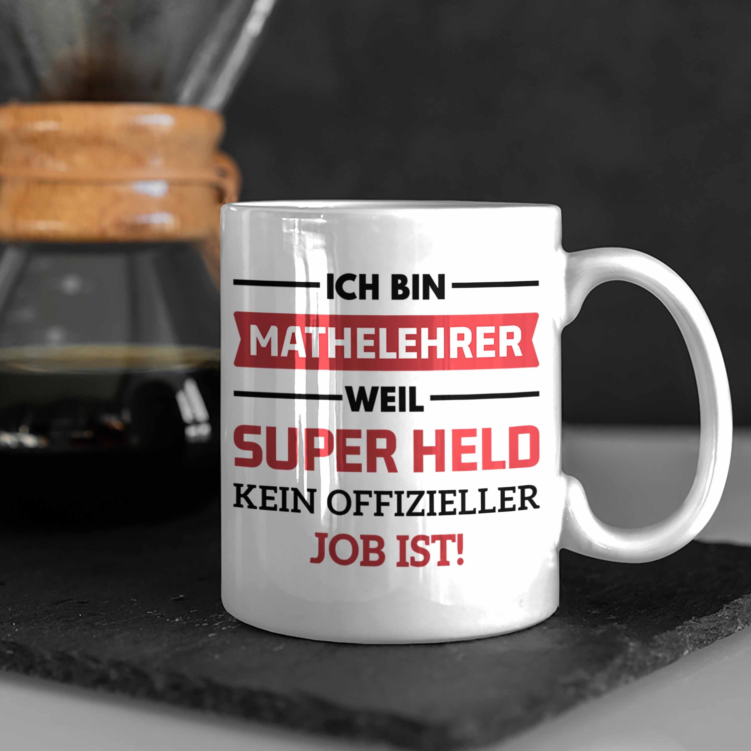 Trendation Tasse Tasse Tassen - Mathematiker Kaffeetasse Geschenk Spruch Lustig Weiss Superheld Trendation Mathelehrer mit