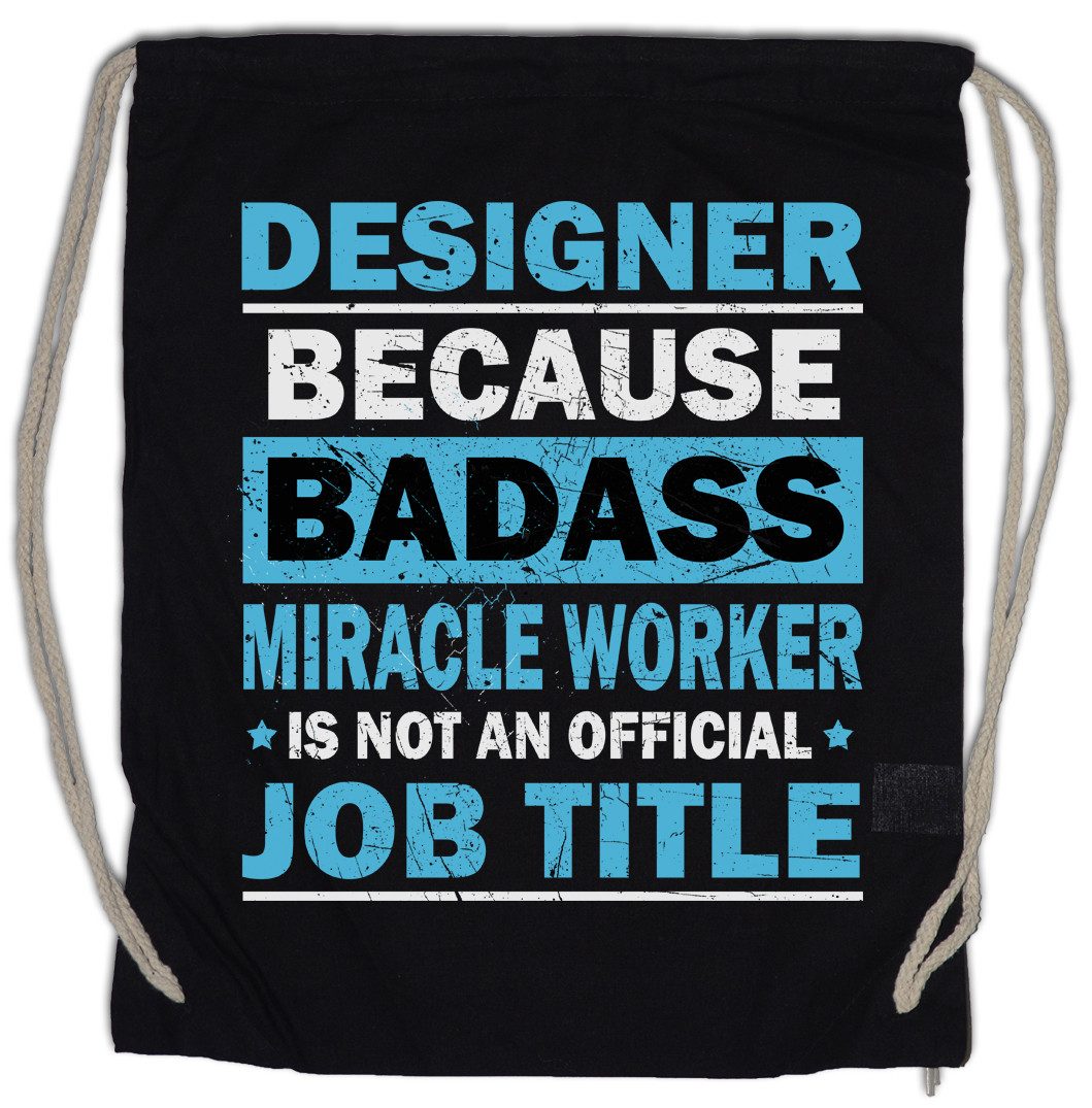 Urban Backwoods Turnbeutel Designer Turnbeutel Beruf Profession Grafik Web Badass Miracle Worker (1-tlg), Design Creative Art Director