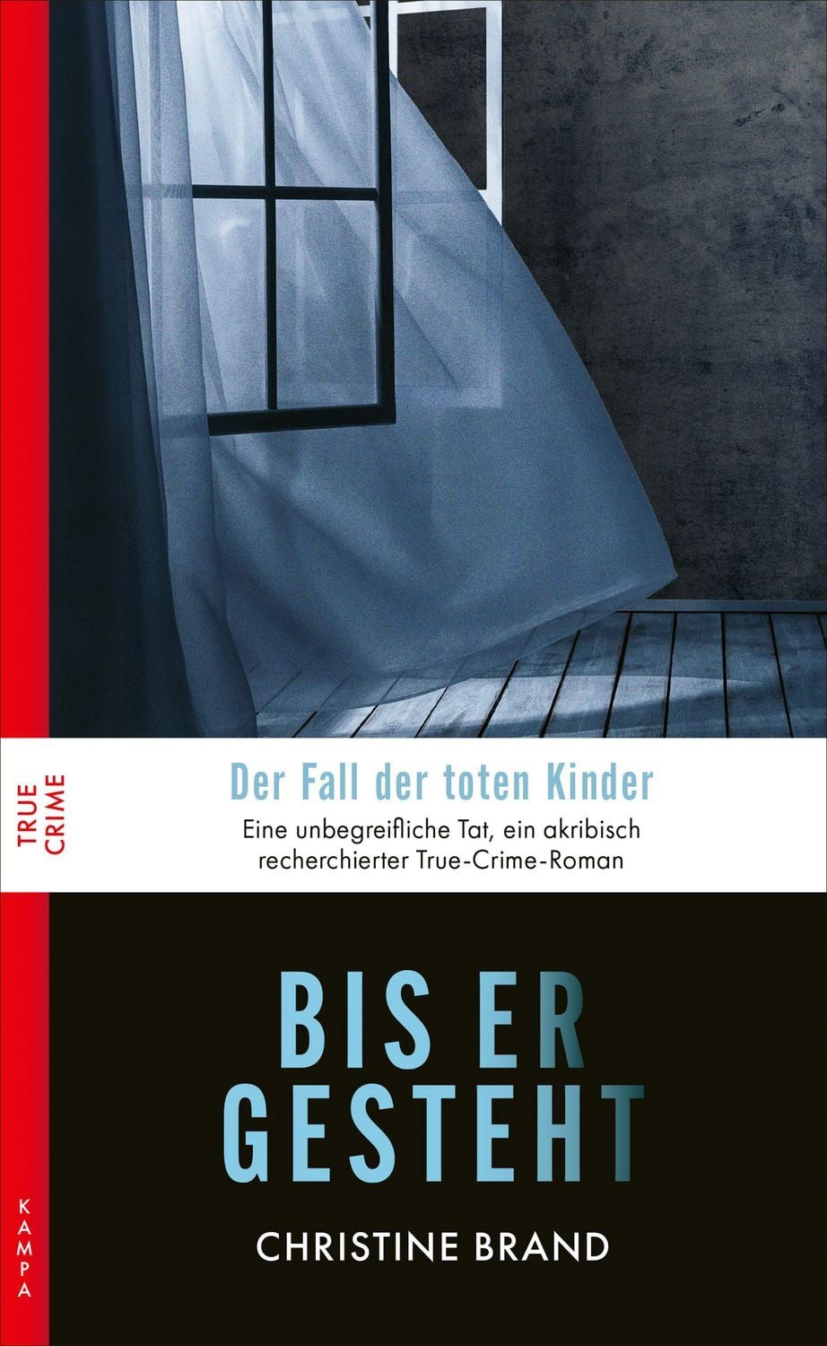 Bis er gesteht / Christine Brand