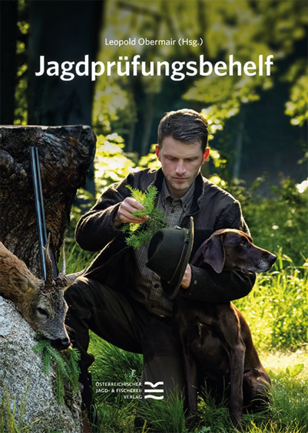 Jagdprüfungsbehelf / MSc. Leopold Obermair