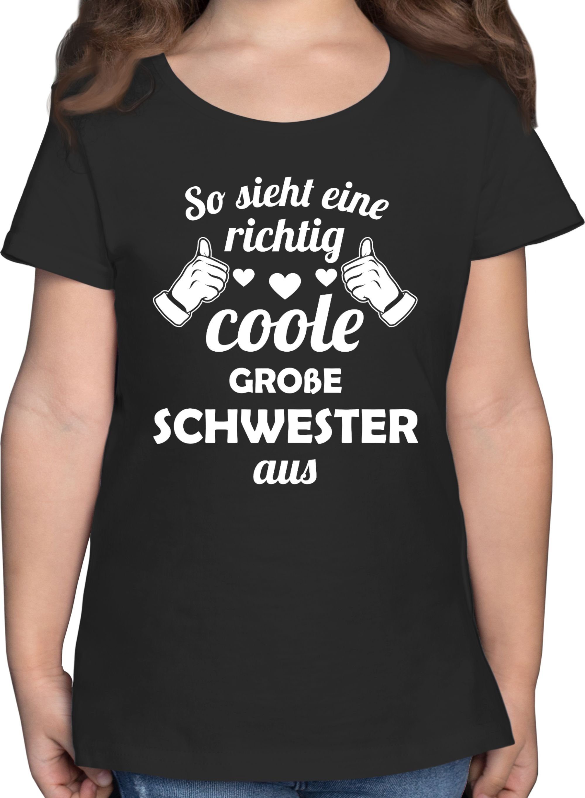 coole Geschenk sieht T-Shirt Schwester richtig Geschwister Shirtracer eine Schwester aus So Schwarz 2 große