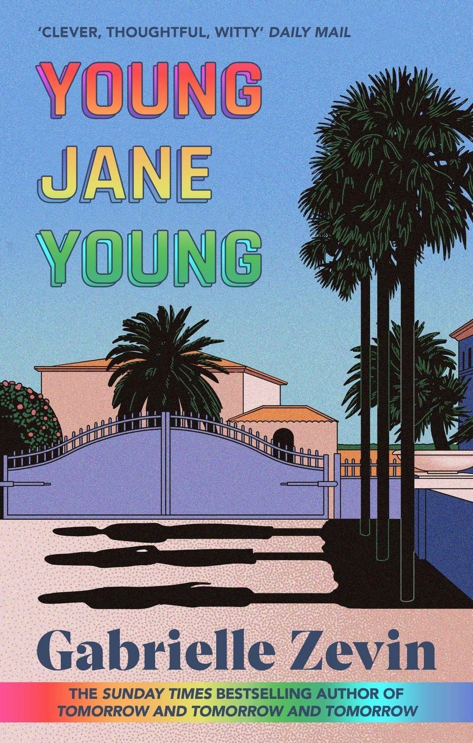 Young Jane Young / Gabrielle Zevin, by the Sunday Times bestselling author of Tomorrow, and Tomorrow, and Tomorrow