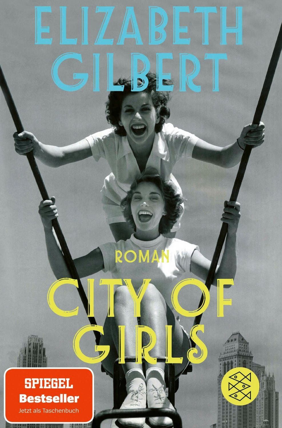 City of Girls / Elizabeth Gilbert