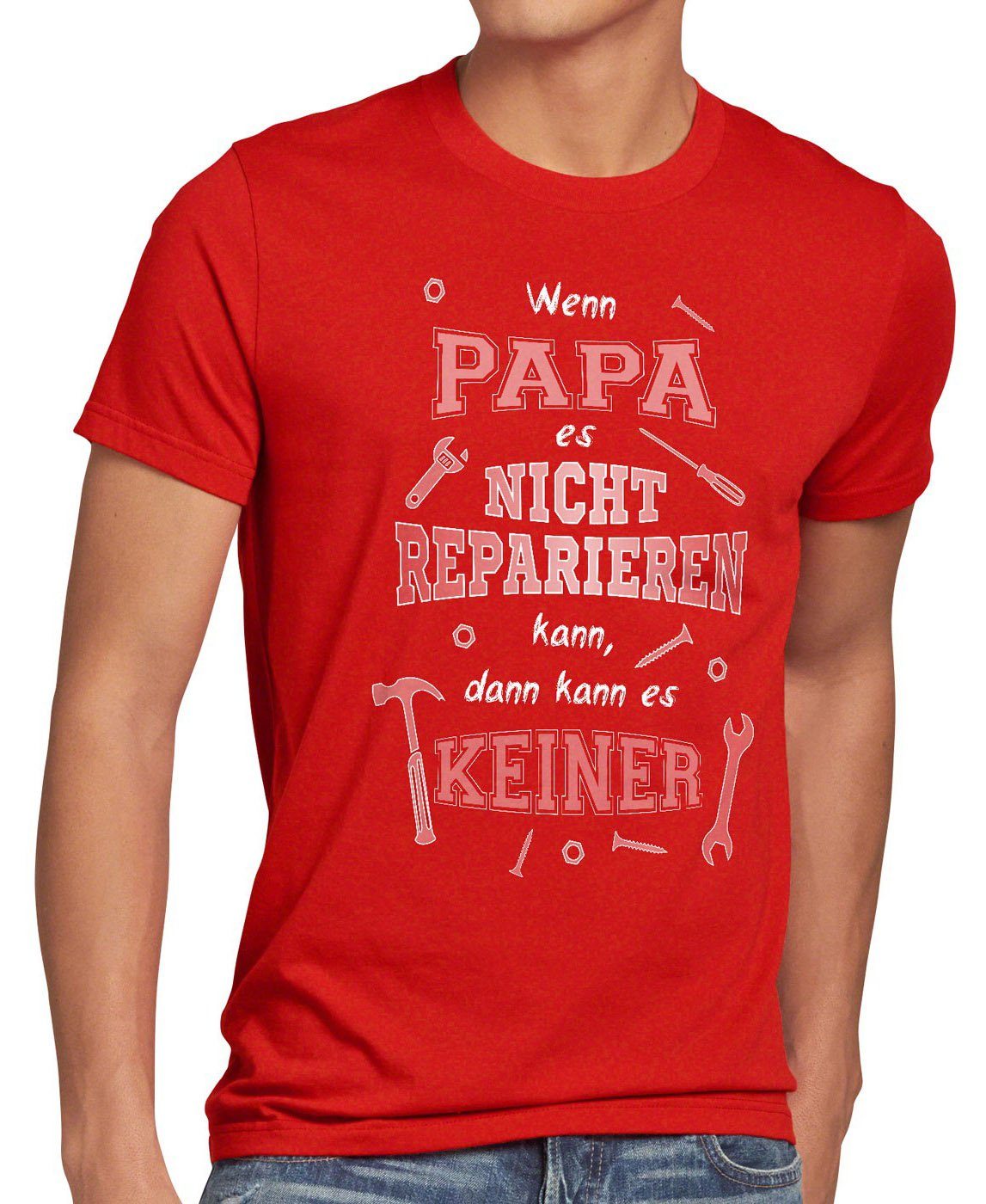 style3 Print-Shirt Herren T-Shirt Wenn Papa nicht reparieren kann es keiner Shirt Spruch Funshirt rot