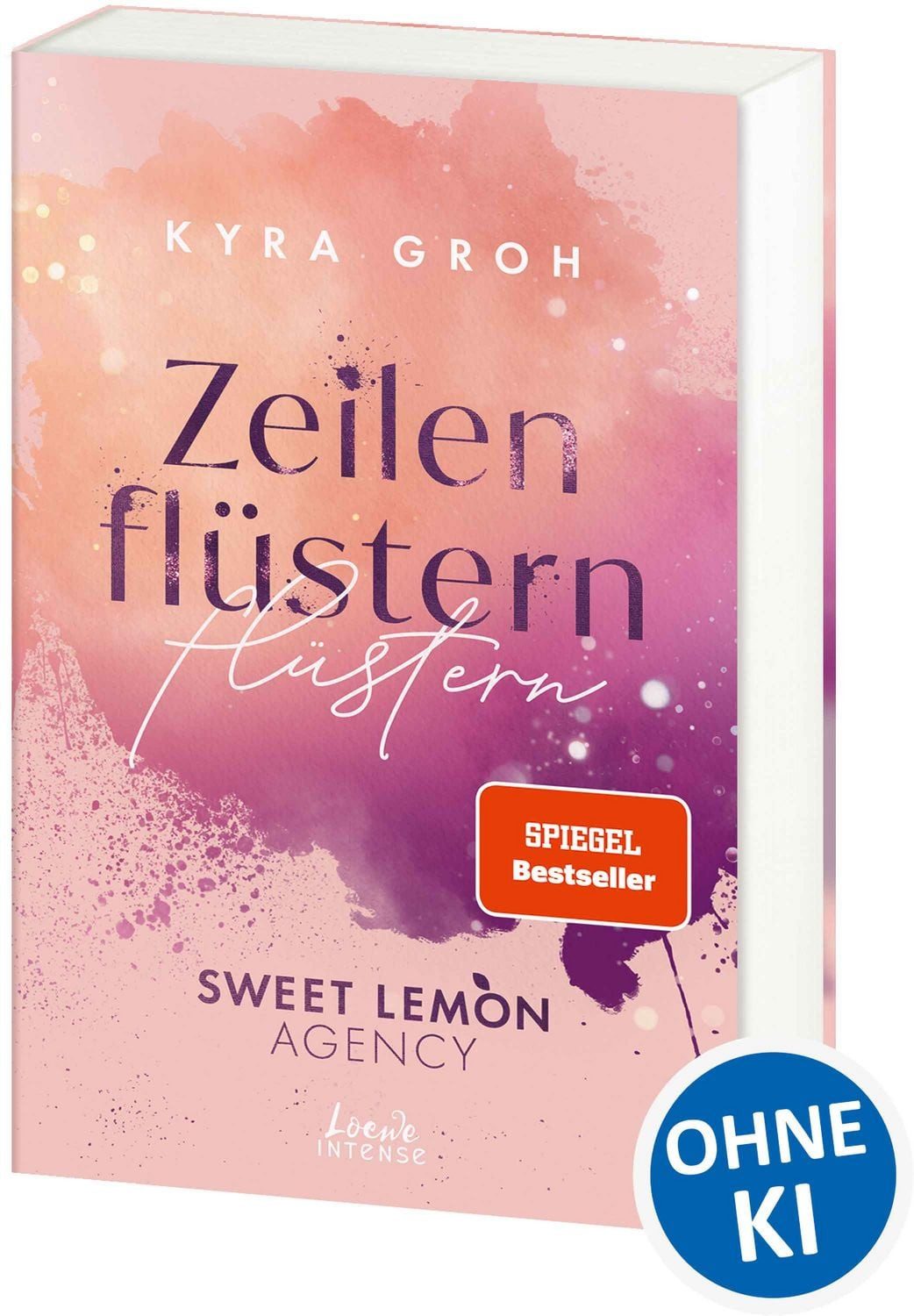 Zeilenflüstern (Sweet Lemon Agency, Band 1) / Kyra Groh