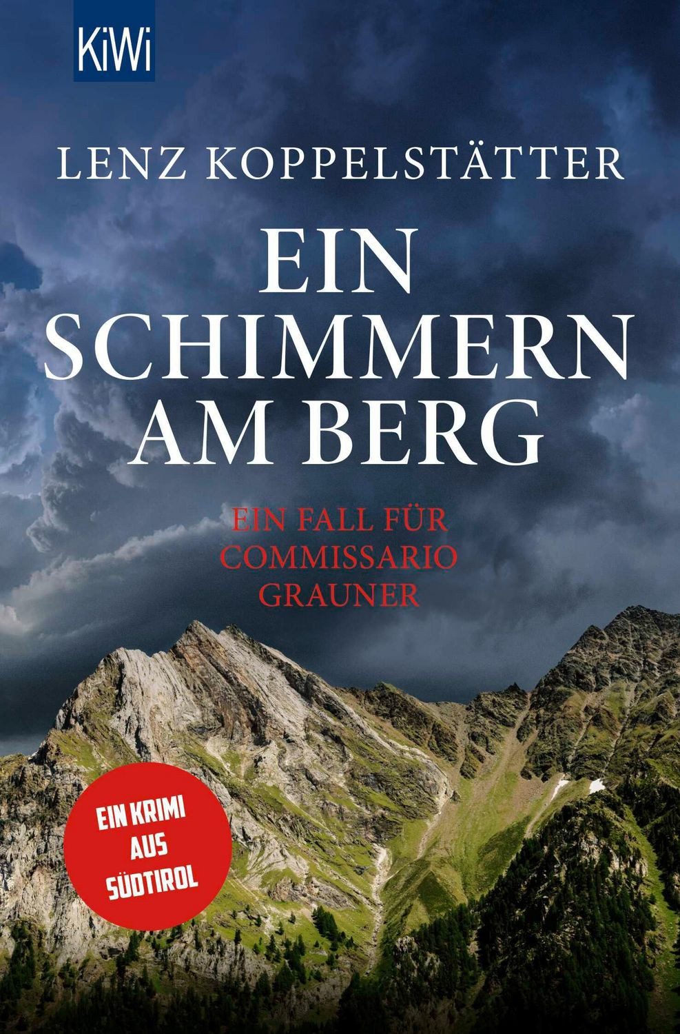 Ein Schimmern am Berg / Lenz Koppelstätter