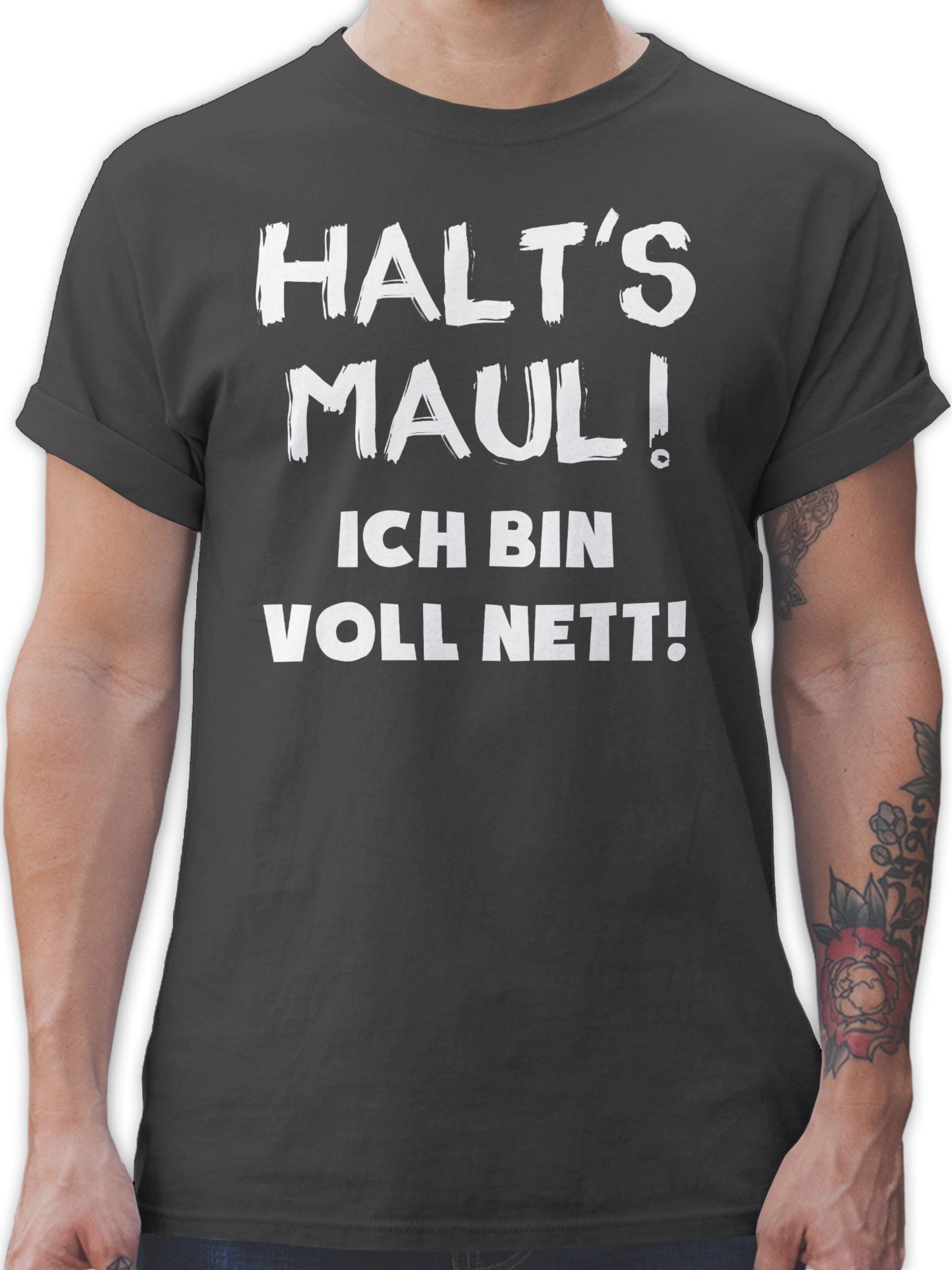 Shirtracer T-Shirt Halt's Maul ich bin voll nett Sprüche Statement mit Spruch 02 Dunkelgrau