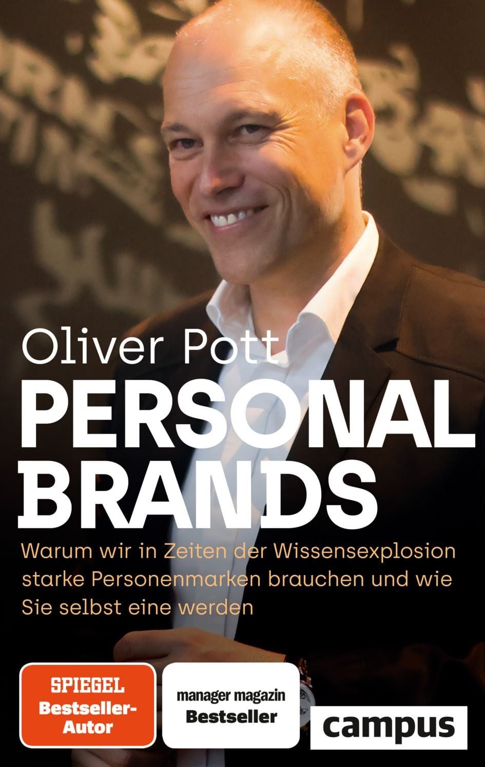 Sachbuch Personal Brands Warum wir in Zeiten der Wissensexplosion starke Person Oliver Pott