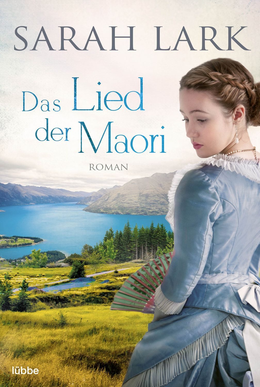 Das Lied der Maori / Sarah Lark, Roman