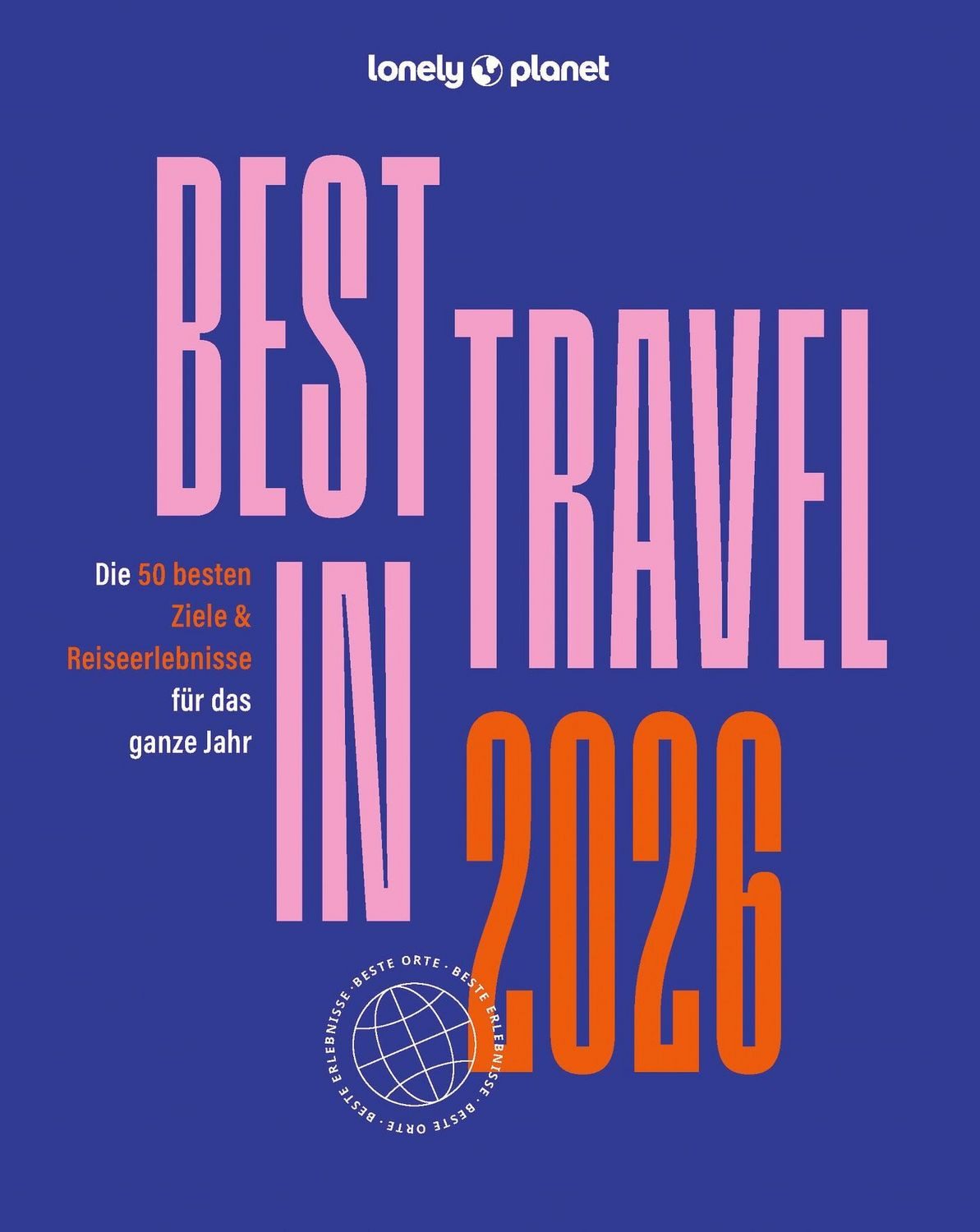 LONELY PLANET Reiseführer Lonely Planet Best in Travel 2026 / Lonely Planet Deutschland