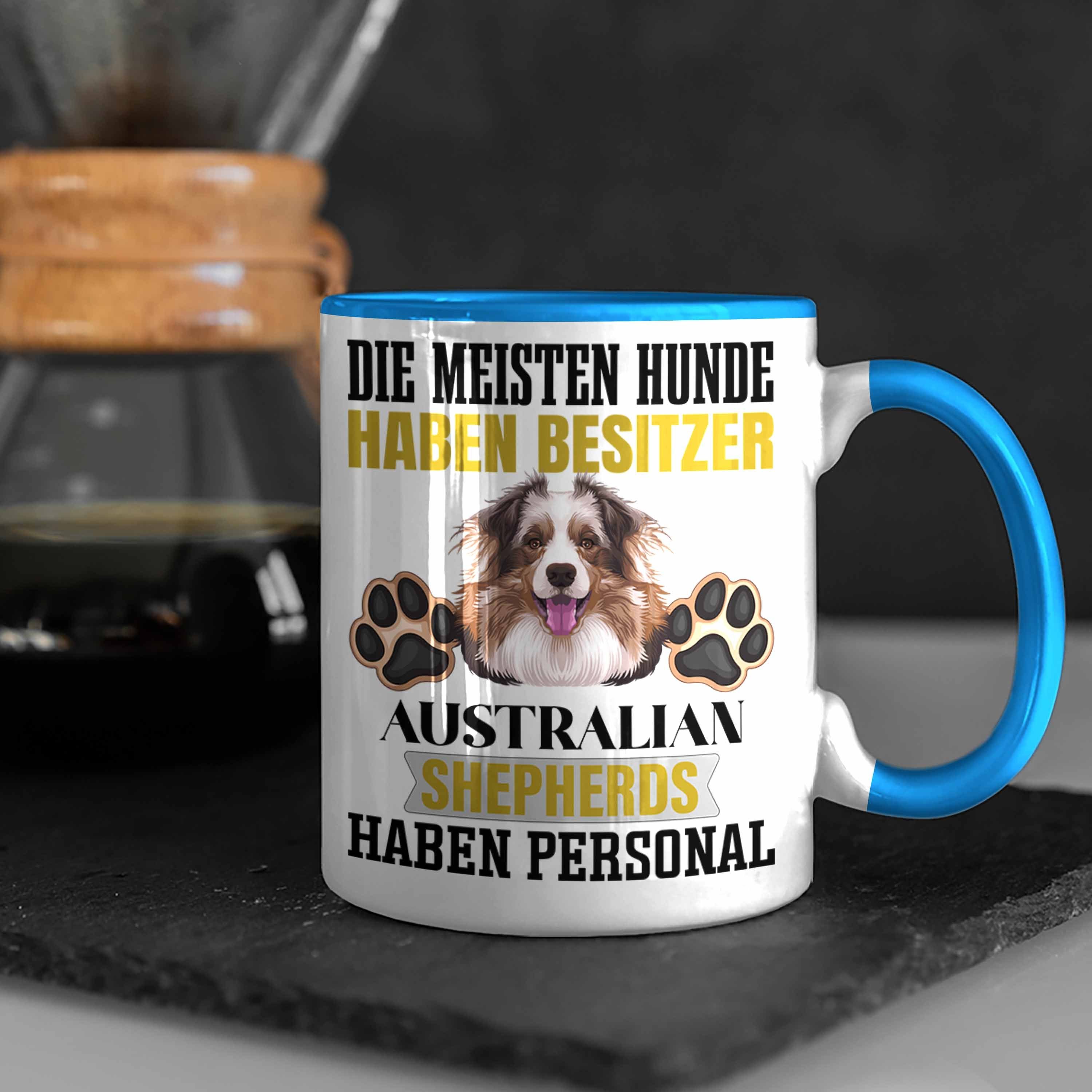 Spruch Besitzer Blau Tasse Geschenkid Shepherd Tasse Trendation Geschenk Australian Lustiger