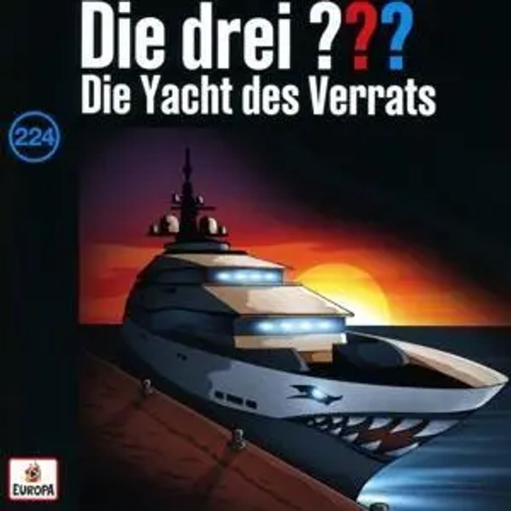 Hörspiel Die drei ??? 224: Die Yacht des Verrats