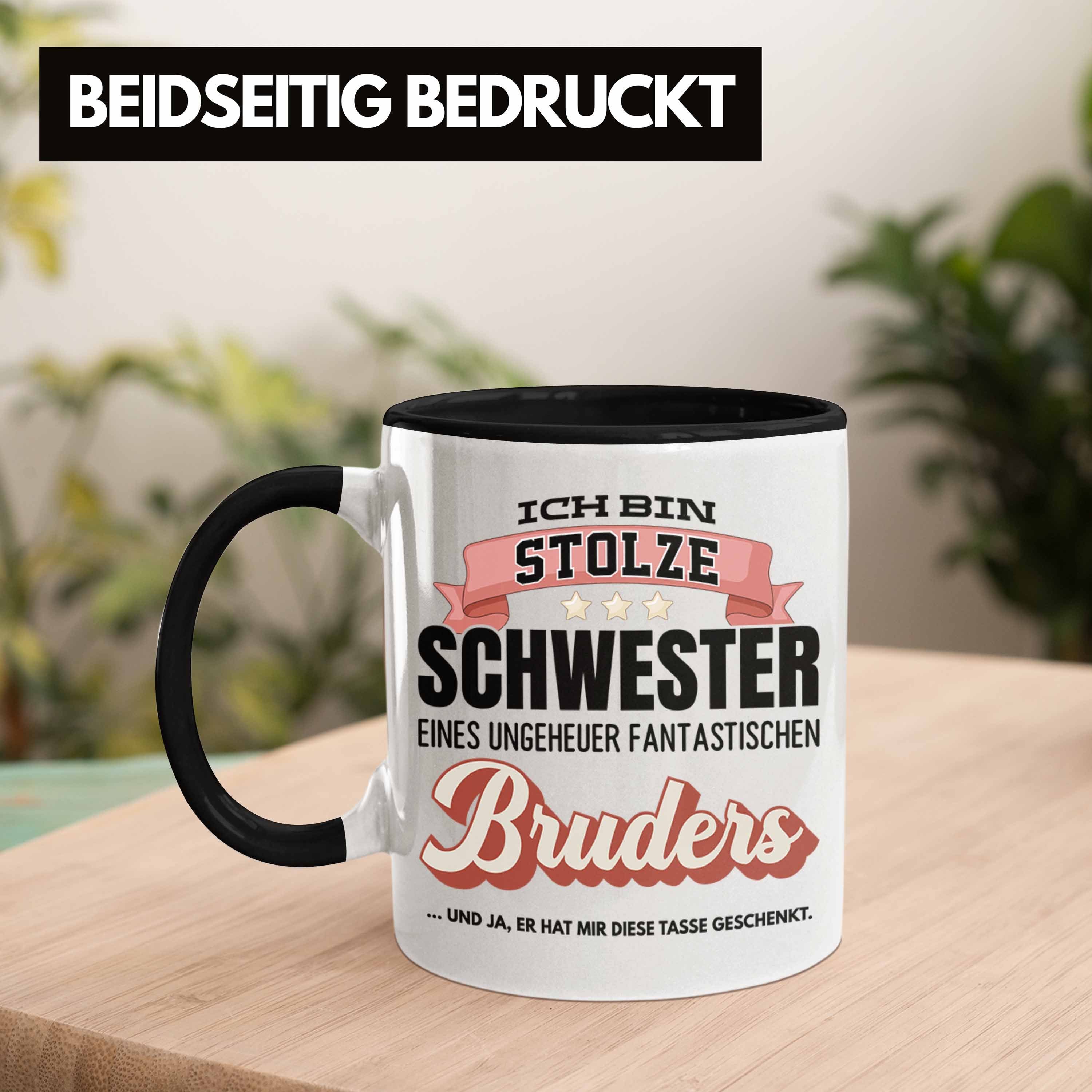 Bruder Tassen für Geschenkt Schwarz Schwester Trendation Spruch Mir Schwester von Tasse mit Er Und Geburtstag Tasse Geschenk Trendation Ja Geschenkideen diese Hat Tasse Beste -