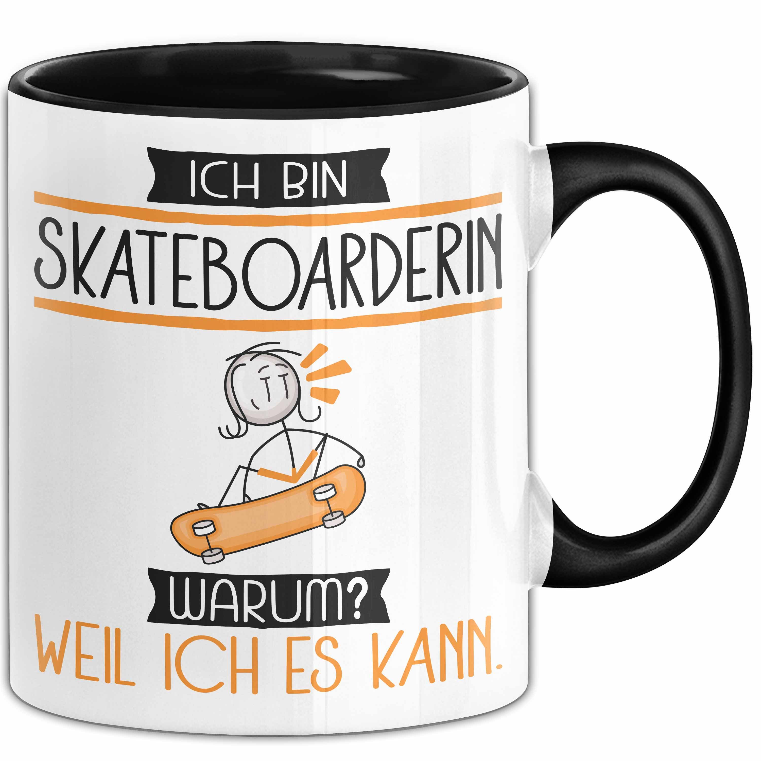 Trendation Tasse Skateboarderin Tasse Geschenk Ich Bin Skateboarderin Warum Weil Ich
