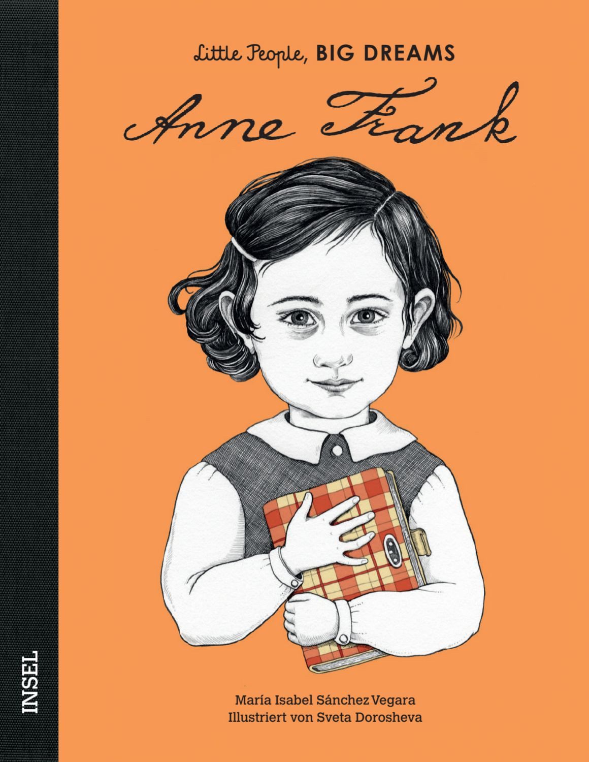 Anne Frank – Little People, BIG DREAMS (Deutsche Ausgabe) / María Isabel Sánchez Vegara