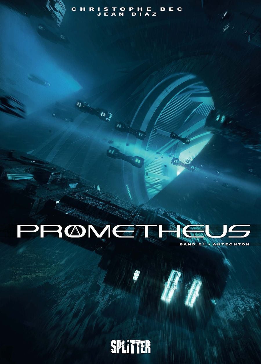 Prometheus. Band 21 / Christophe Bec, Antechton