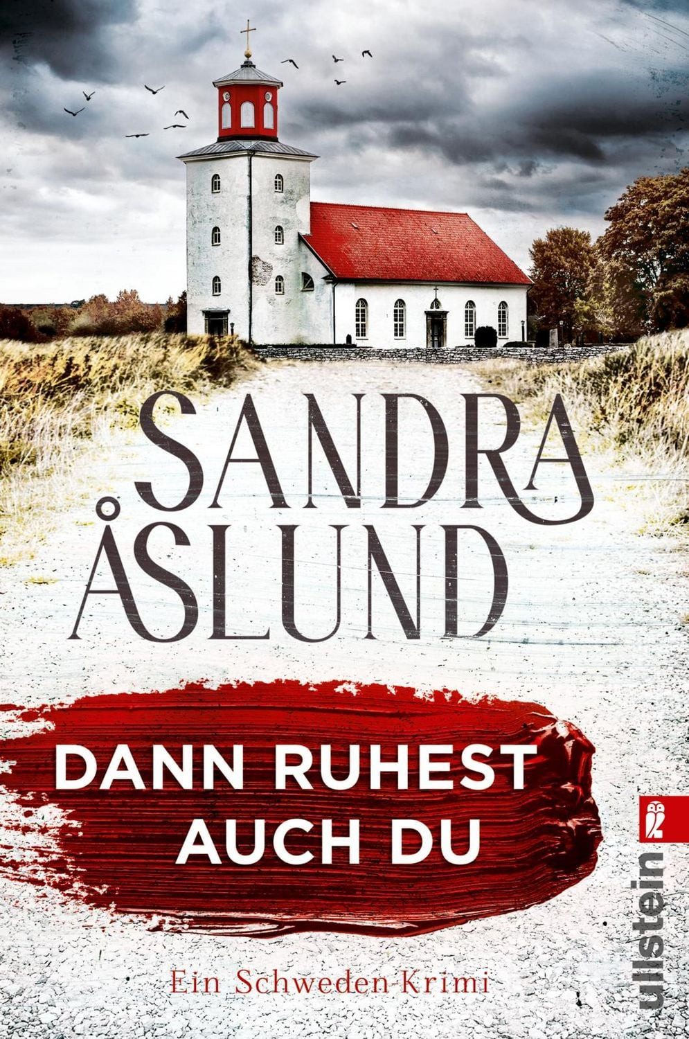 Dann ruhest auch du / Sandra Åslund