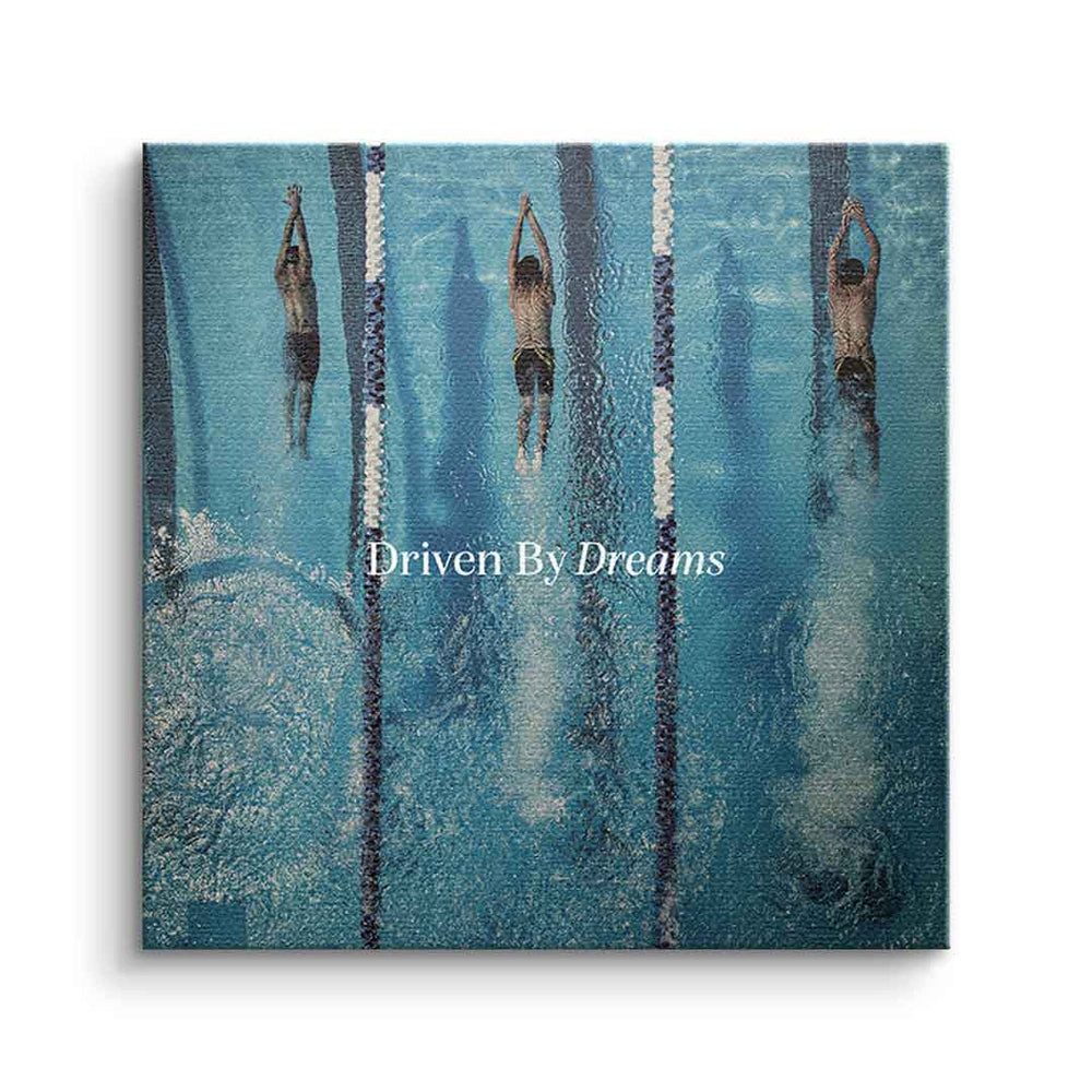 DOTCOMCANVAS® Leinwandbild Driven by dreams #Swiming - Quadrat Edition, Leinwandbild Swiming Motivation Kunstdruck Wandbild
