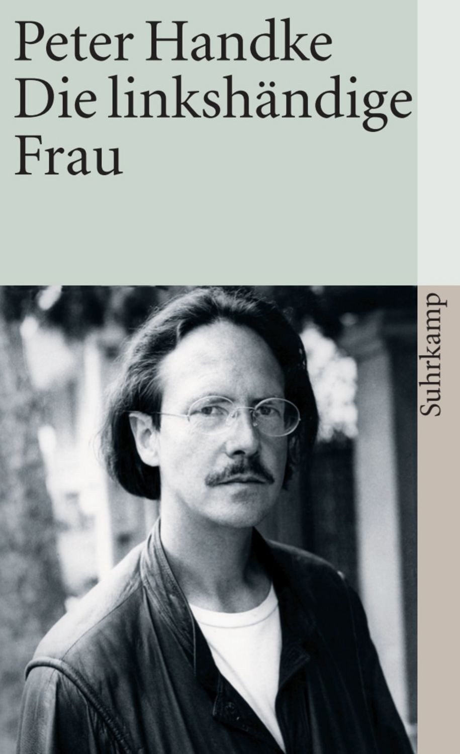 Die linkshändige Frau / Peter Handke