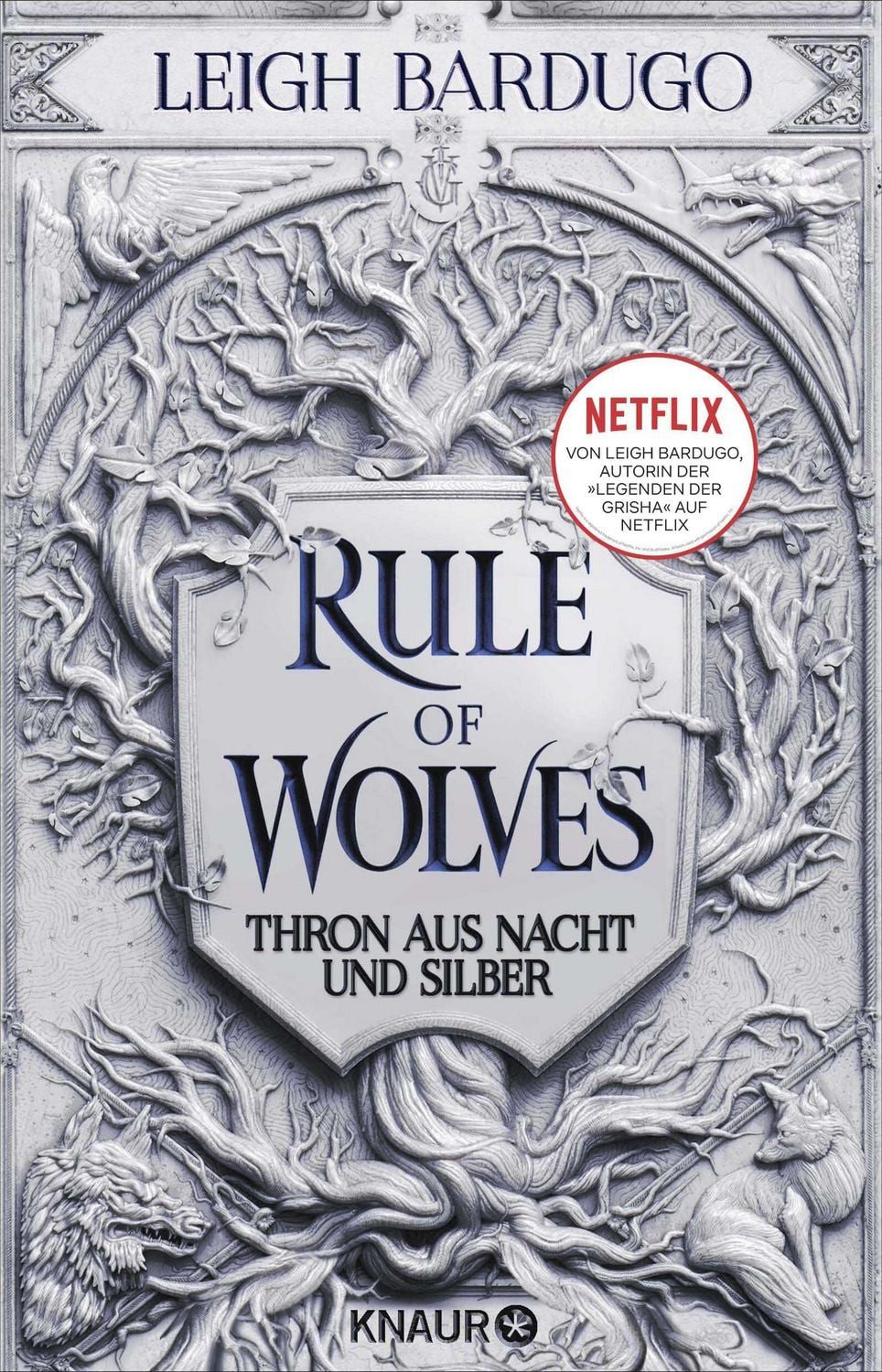 Rule of Wolves / Leigh Bardugo, Thron aus Nacht und Silber, Die Geschichte von Nikolai Lantsov, bekannt aus der Grisha-Trilogie