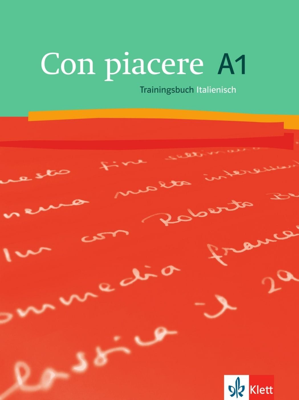 Con piacere A1 Italienisch. Trainingsbuch / Ronvere-Fenati, Italienisch. Trainingsbuch
