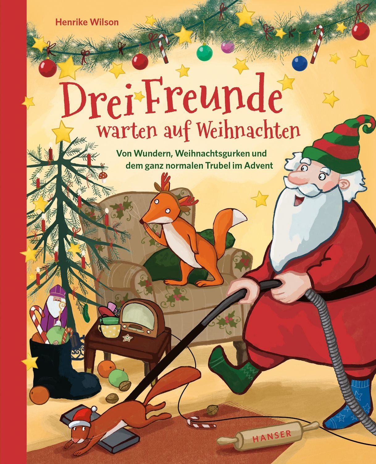 Kinderbuch Drei Freunde warten auf Weihnachten Von Wundern, Weihnachtsgurken und Henrike Wilson