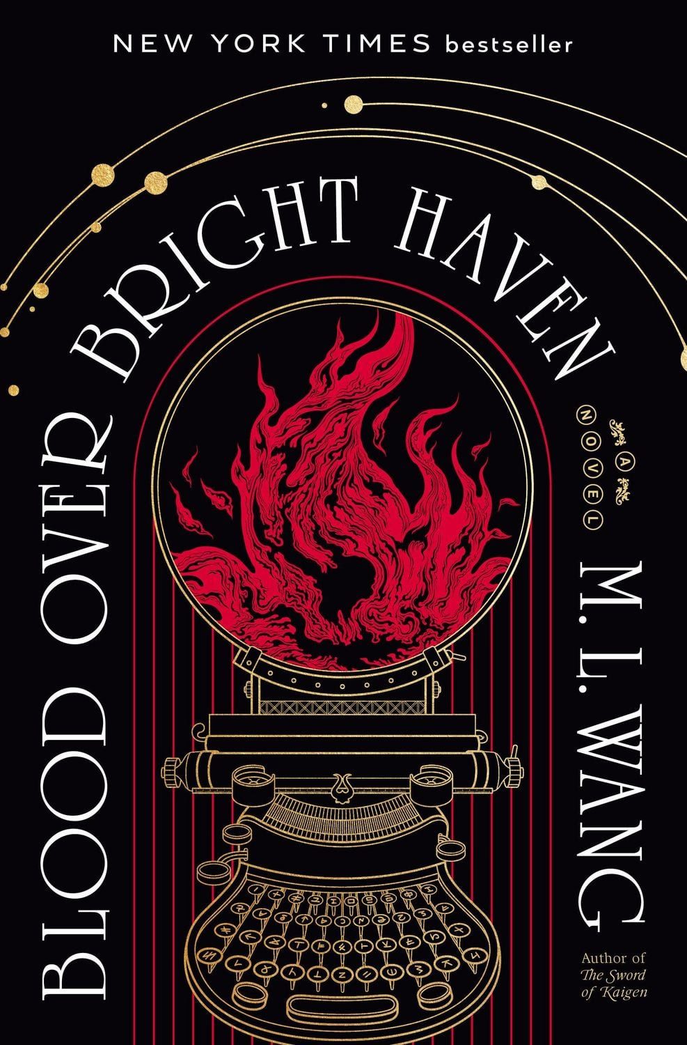 Blood Over Bright Haven / M. L. Wang