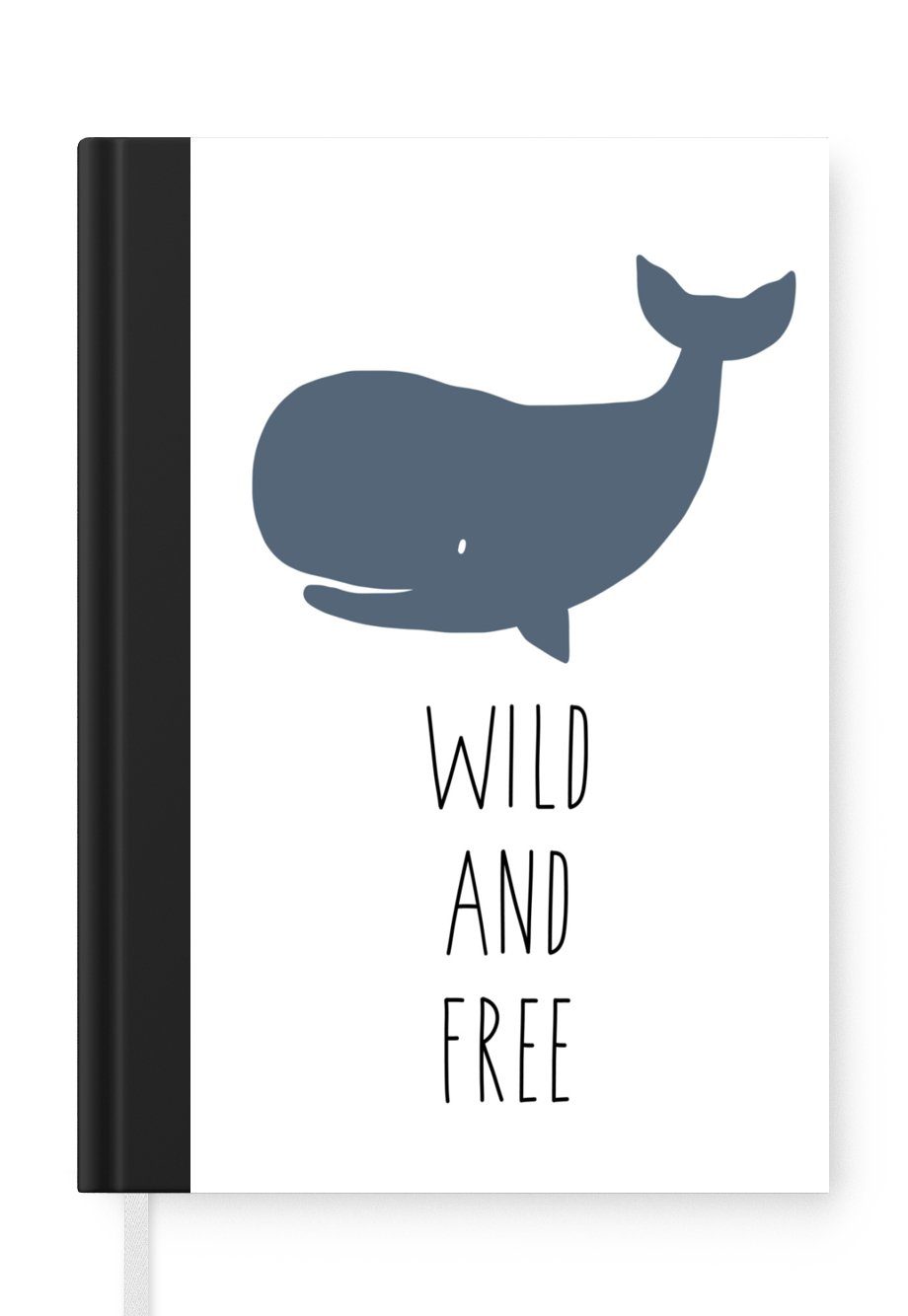 MuchoWow Notizbuch Zitate - Wild und frei - Wal - Illustration - Kinder, Journal, Merkzettel, Tagebuch, Notizheft, A5, 98 Seiten, Haushaltsbuch