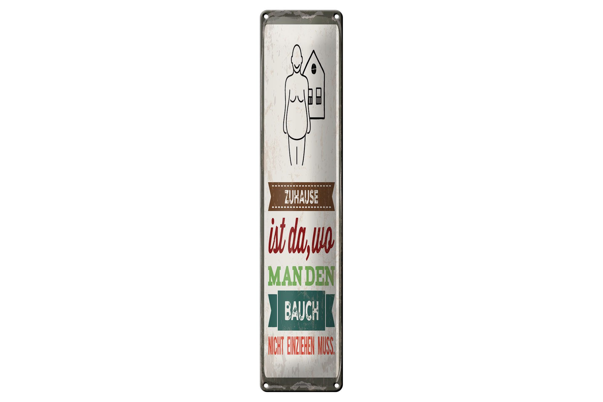 Femer GmbH Metallschild Spruch 46x10 cm Zuhause ist da Bauch, (1 St), gewölbte Oberfläche, abgerundete Ecken, umgeschlagene Kanten