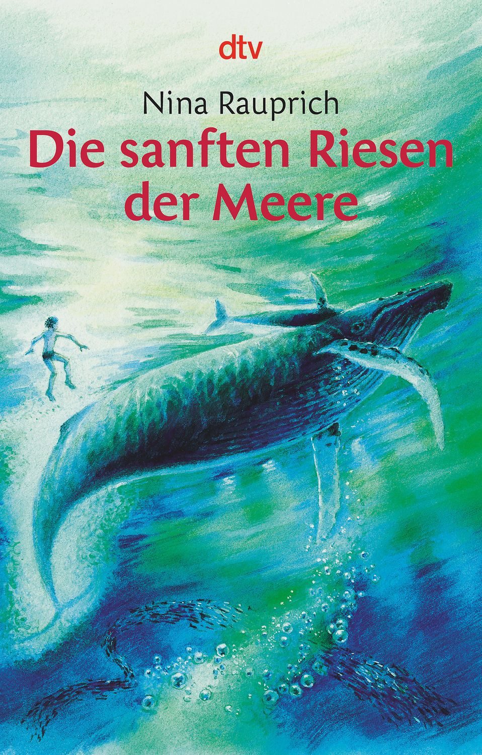 Die sanften Riesen der Meere / Nina Rauprich
