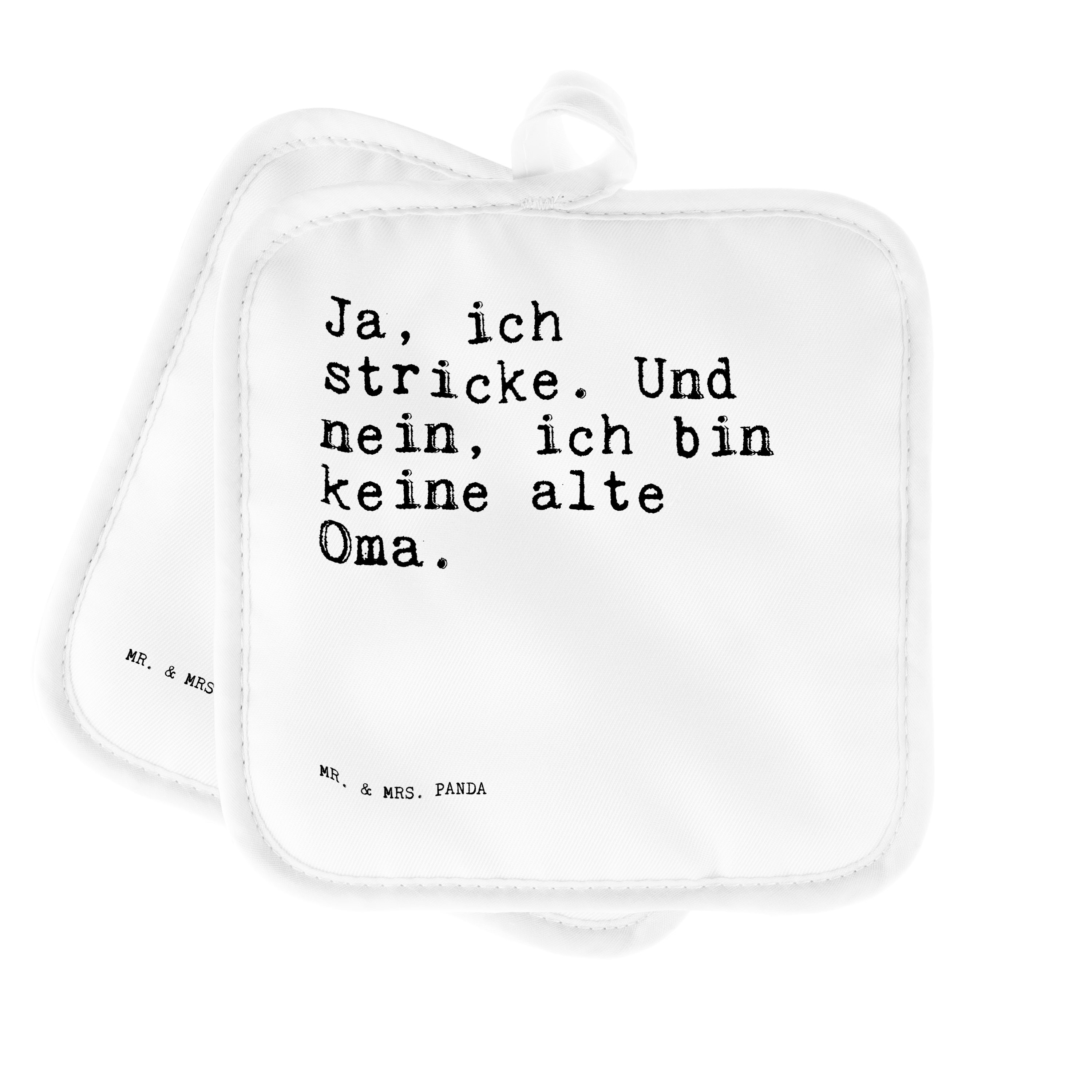 Mr. & Mrs. Panda Topflappen »Ja, ich stricke. Und... Weiß Geschenk