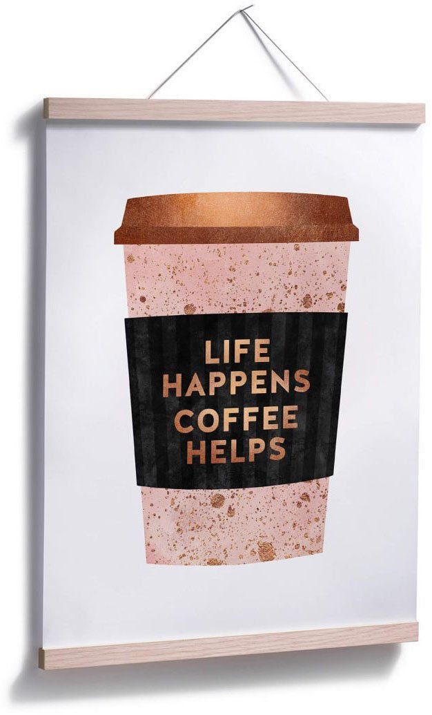Wall-Art Poster Life happens (1 Schriftzug Coffee St) helps