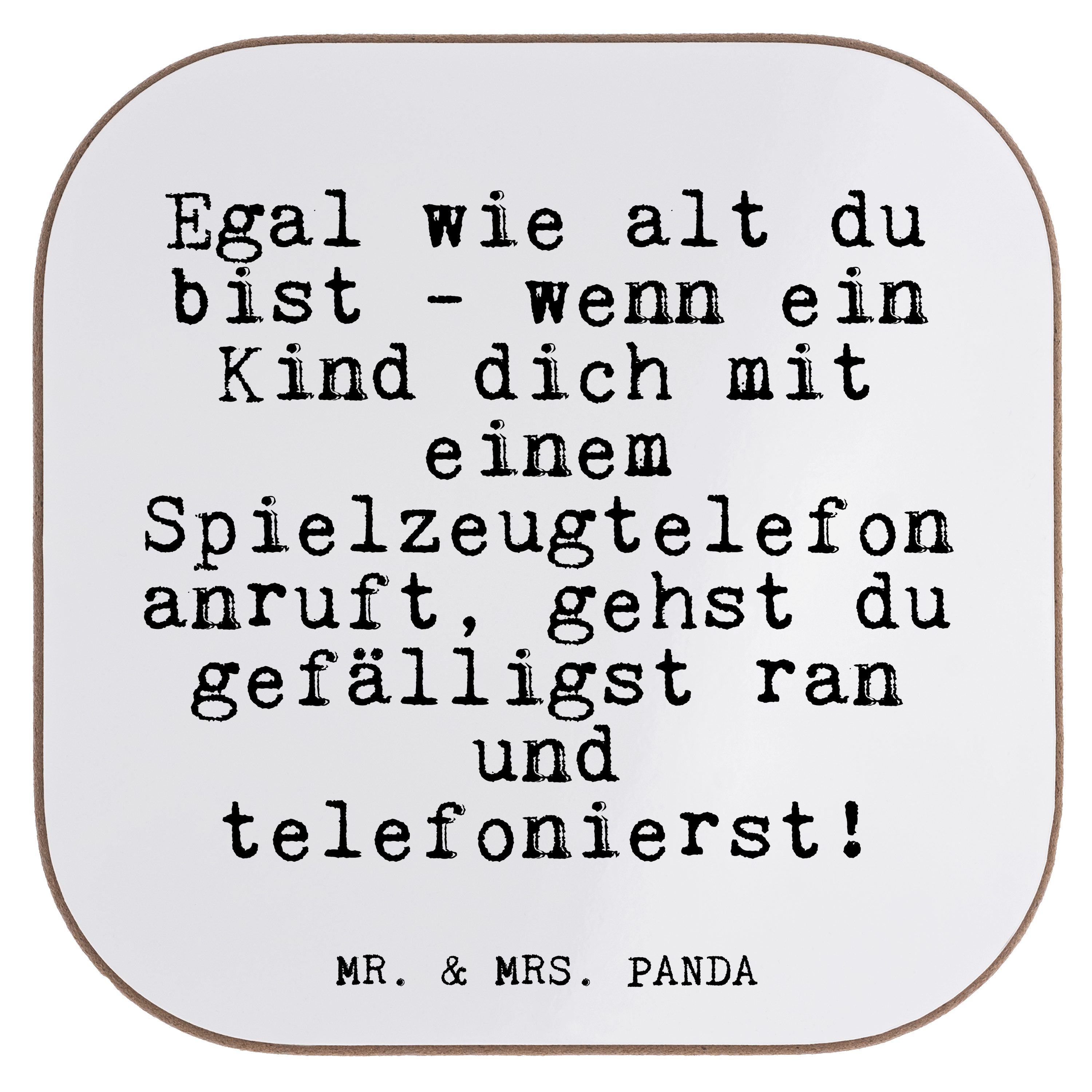 Mr. & Mrs. Panda Getränkeuntersetzer Egal wie alt du... - Weiß - Geschenk, Kinder, Getränkeuntersetzer, Gl, 1-tlg.