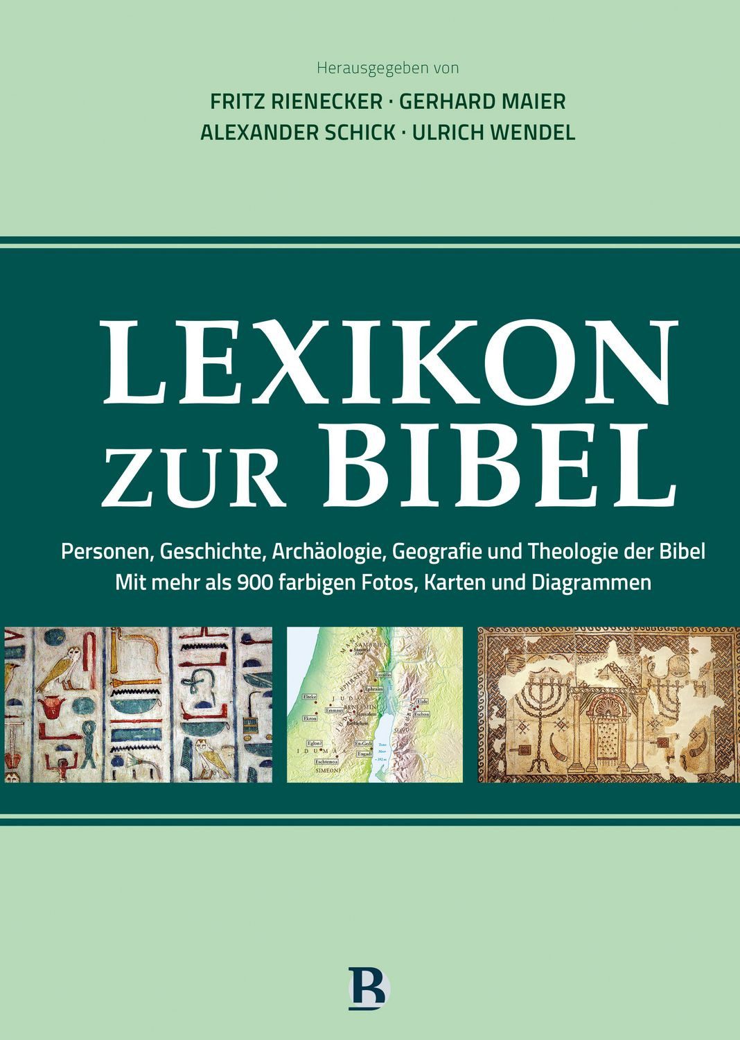 Lexikon zur Bibel / diverse, Personen, Geschichte, Archäologie, Geografie und Theologie der Bibel